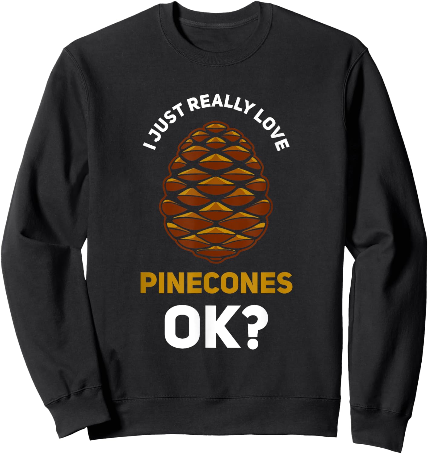 Pinecone Pine Cones Tree Sweatshirt - Sweatshirt | Black