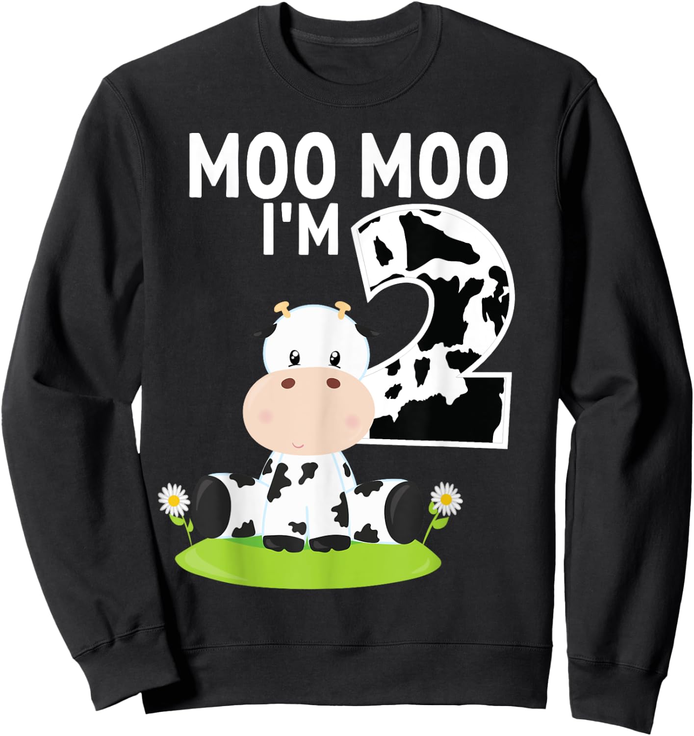 Moo Moo I'm Two 2nd Birthday Funny Cute Cow Sounds Toddler Sweatshirt - Sweatshirt | Black