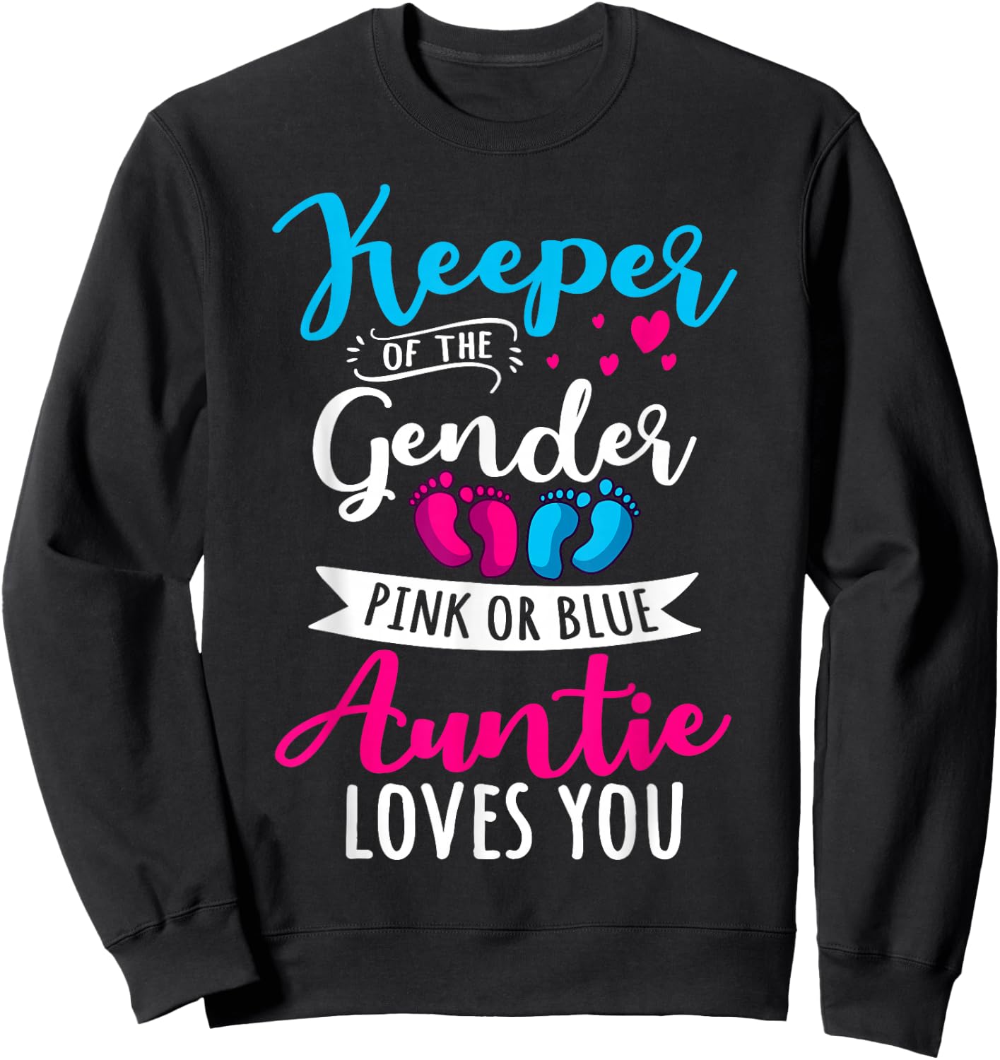 Keeper of The Gender Auntie Loves You Aunt Baby Announcement Small Sweatshirt - Sweatshirt | Black