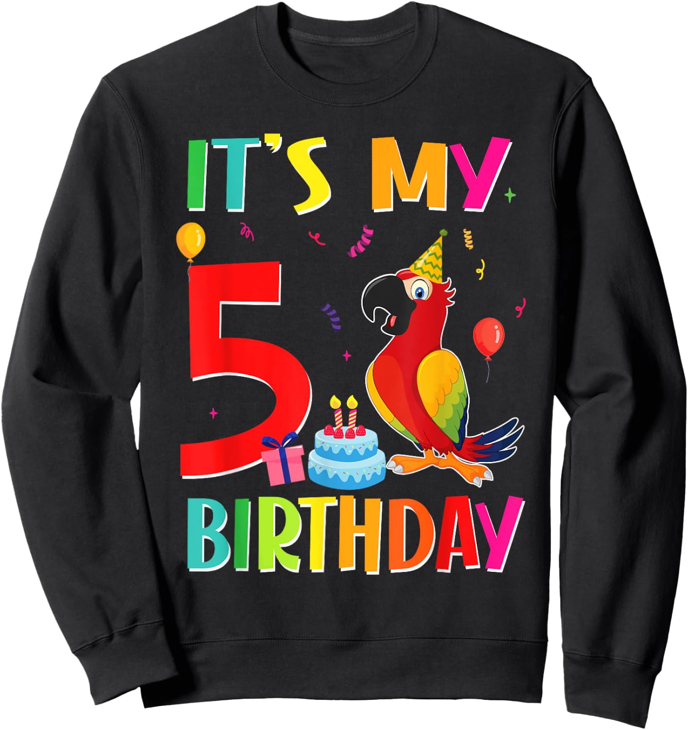 Its My 5th Birthday Parrot Bird Lover 5 Years Old Sweatshirt - Sweatshirt | Black