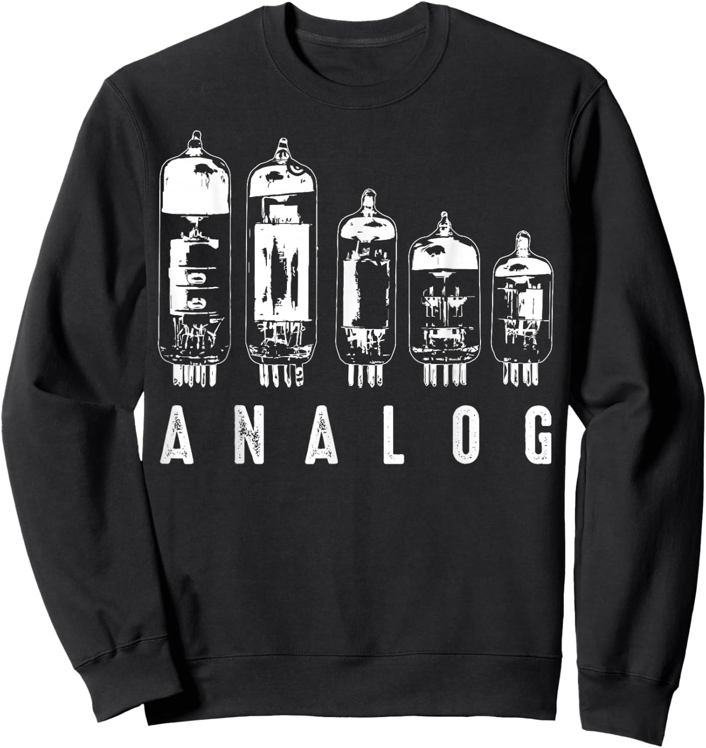 Cool Analogue Vacuum Tubes Gift Funny Electron Valve Lover Sweatshirt - Sweatshirt | Black