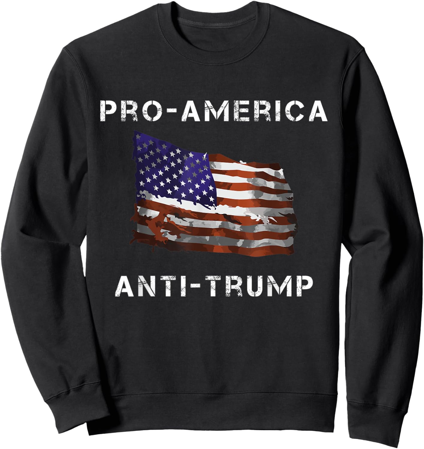 Pro-America Anti-Trump American USA Flag Men Sweatshirt - Sweatshirt | Black