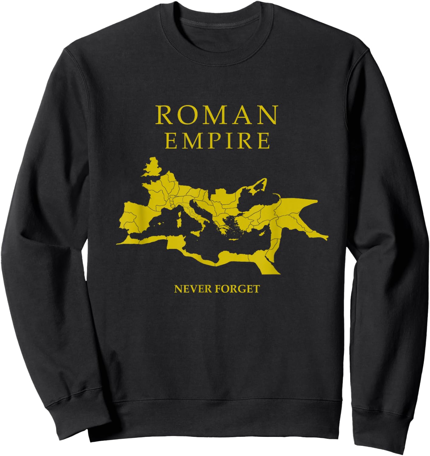 Roman Empire Map - Never Forget - SPQR Rome Sweatshirt - Sweatshirt | Black