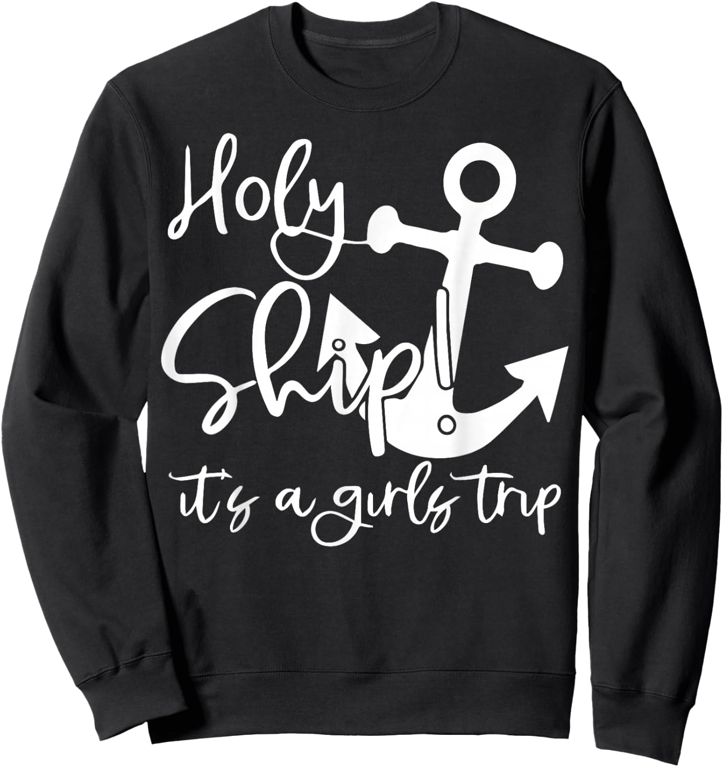 Holy Ship It's A Family Trip Sweatshirt - Sweatshirt | Black