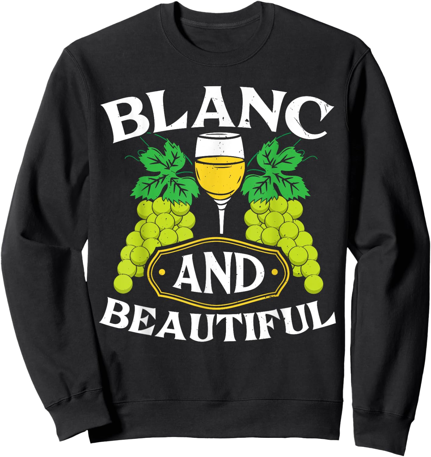 Sauvignon Blanc White Wine Lover Alcohol Drinking Wineaholic Sweatshirt - Sweatshirt | Black