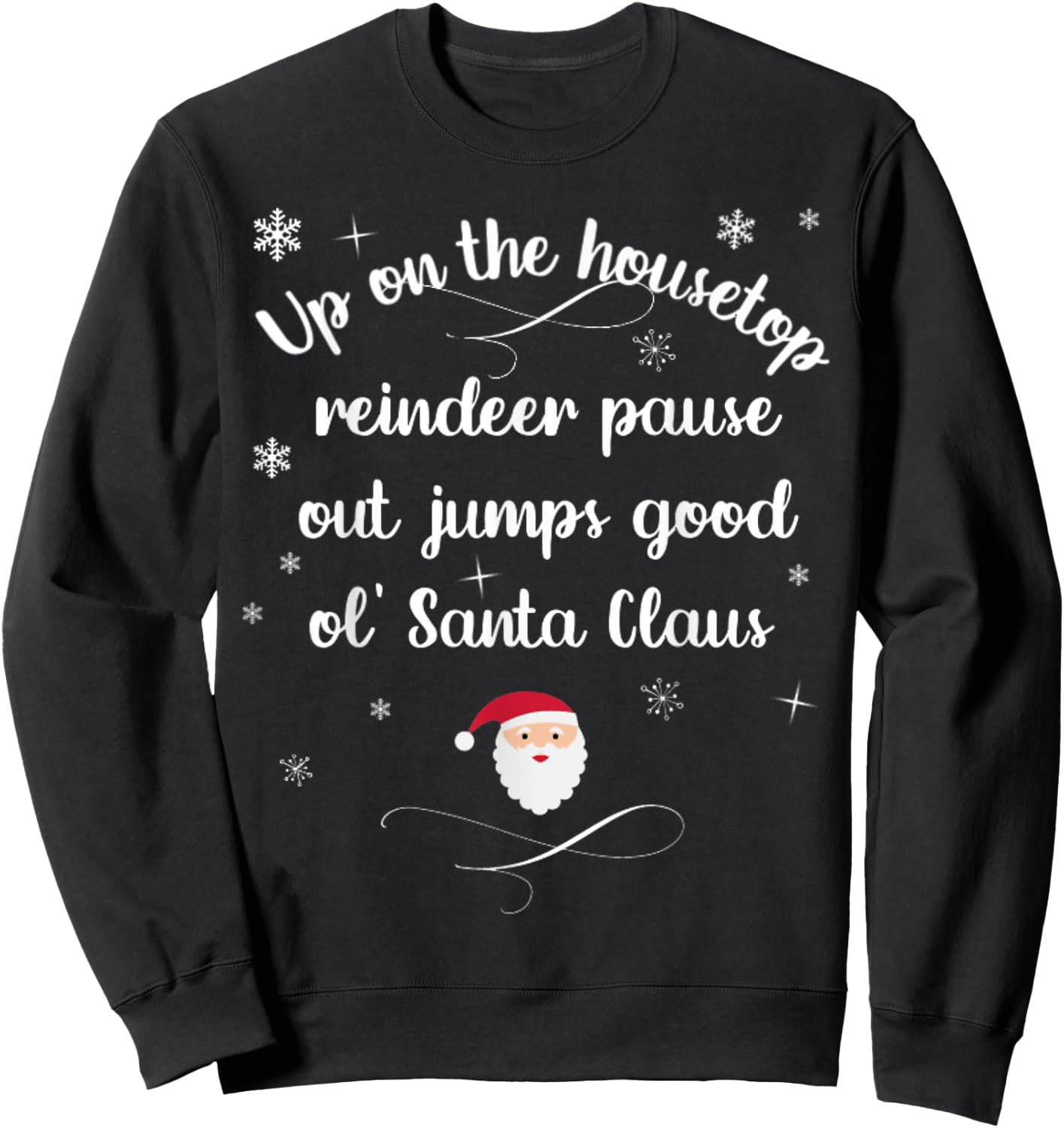 Up On The Housetop Christmas Carol Music Song Santa Xmas Sweatshirt - Sweatshirt | Black