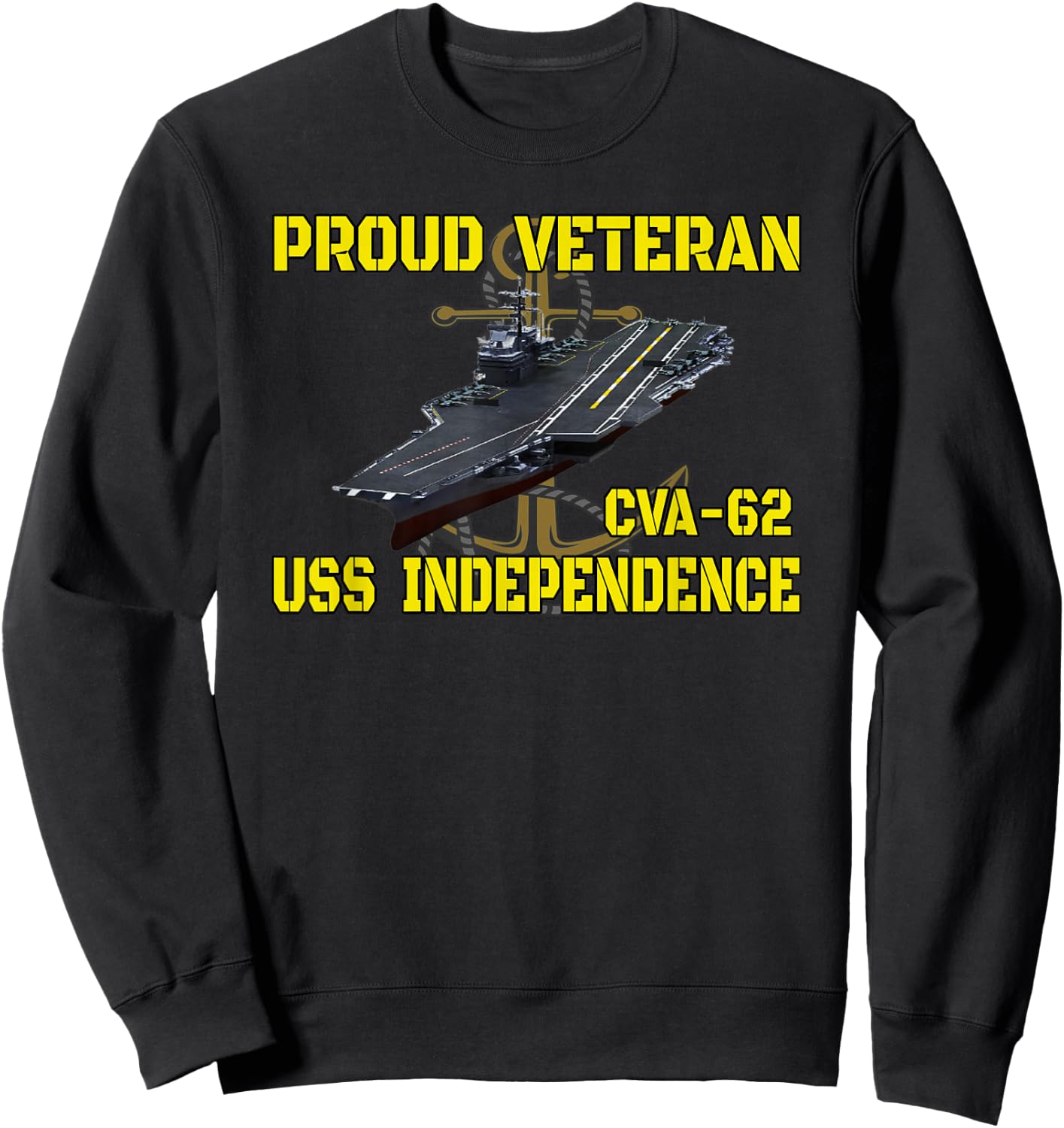 Aircraft Carrier USS Independence CVA-62 Veterans Day Father Sweatshirt - Sweatshirt | Black