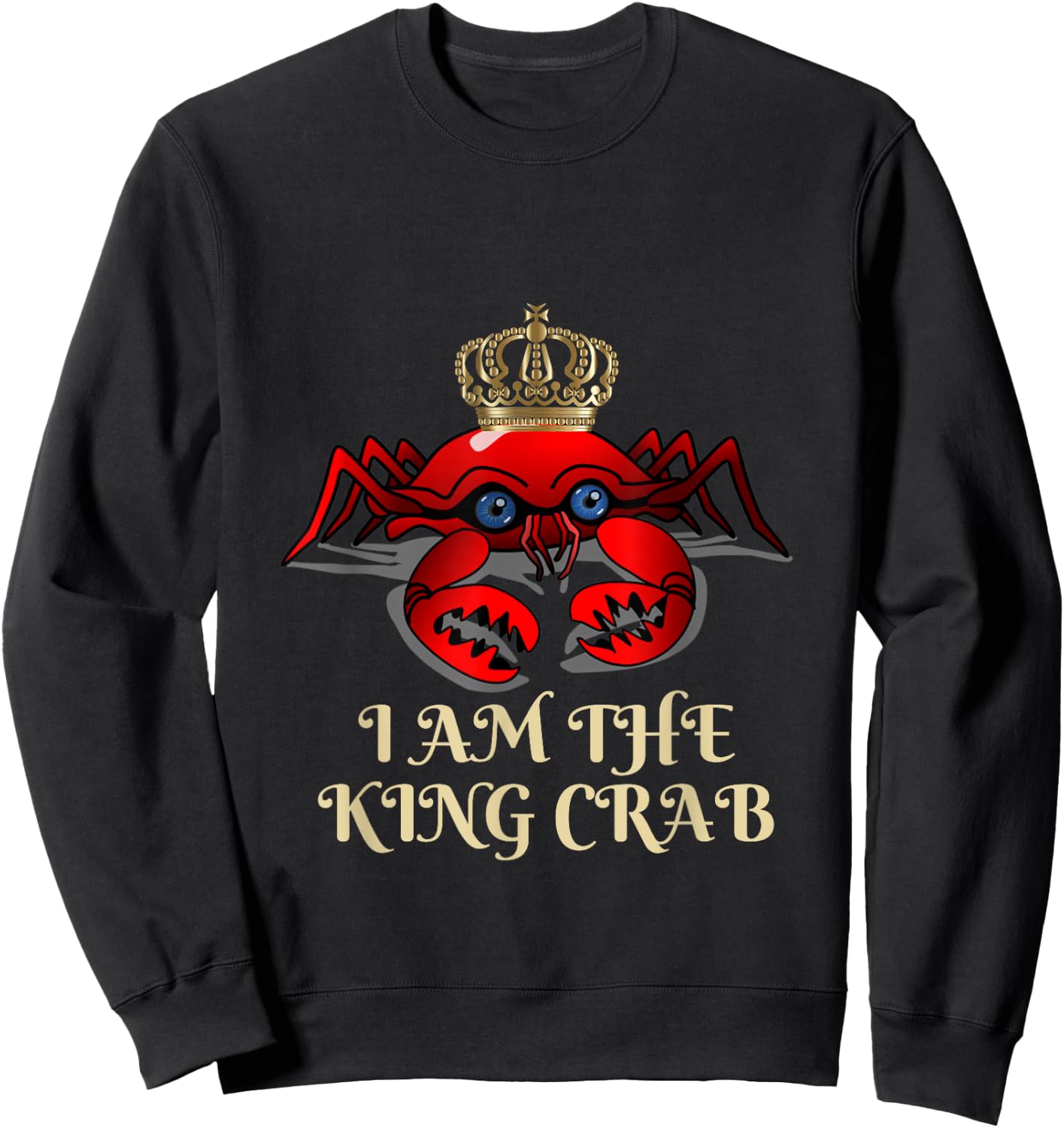 I am the king crab Sweatshirt - Sweatshirt | Black