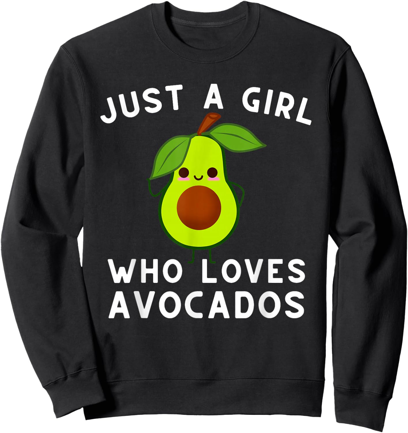 Just A Girl Who Loves Avocados - Avocado & Guacamole Small Sweatshirt - Sweatshirt | Black