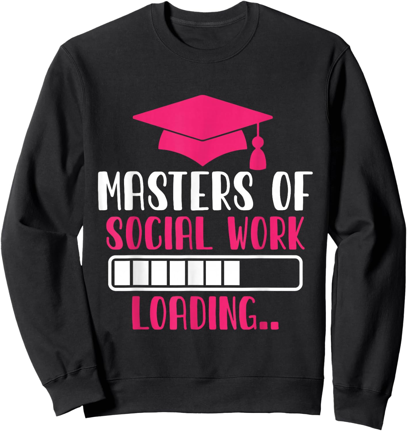 Masters Of Social Work Loading MSW Graduation Future Social Sweatshirt - Sweatshirt | Black