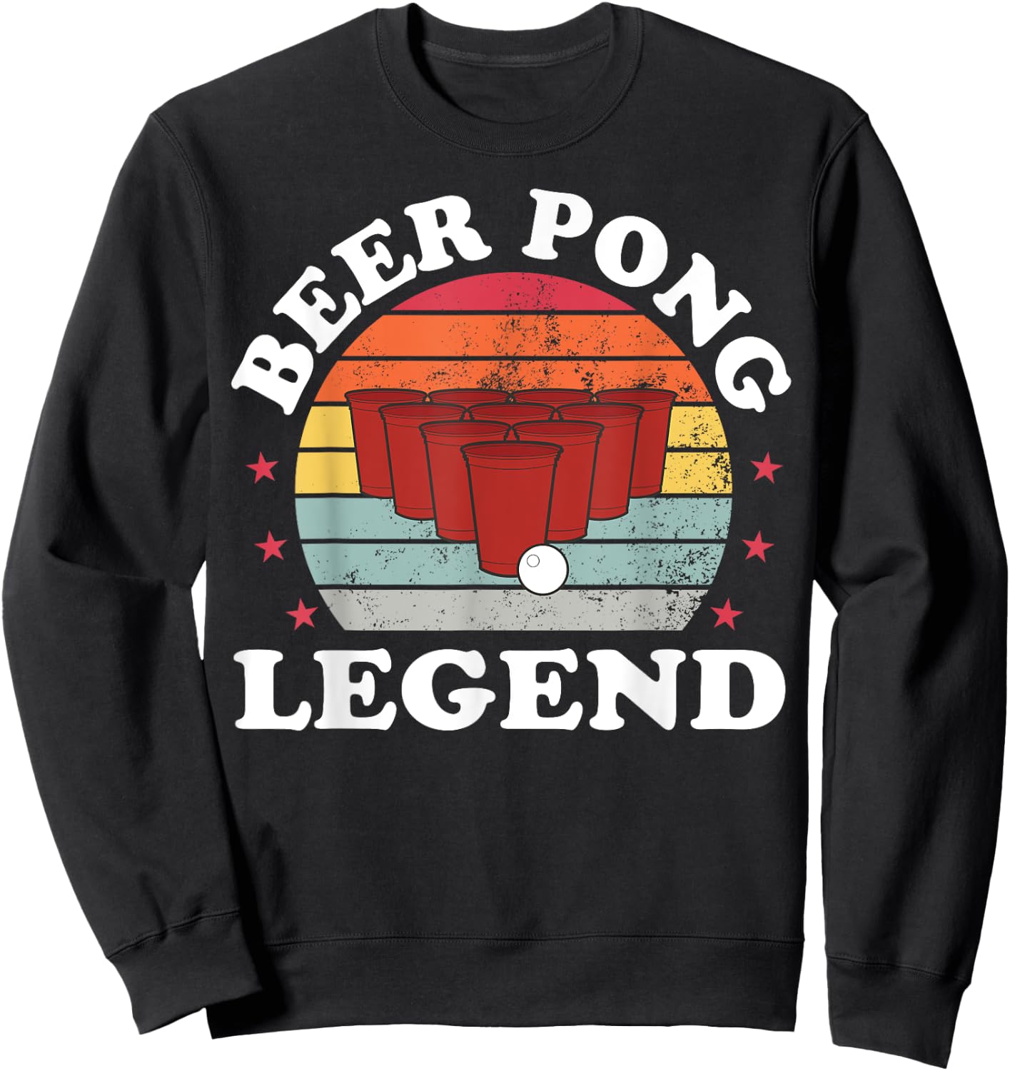Beer Pong Legend Funny Beer Pong Games Lover Drinking Sweatshirt - Sweatshirt | Black