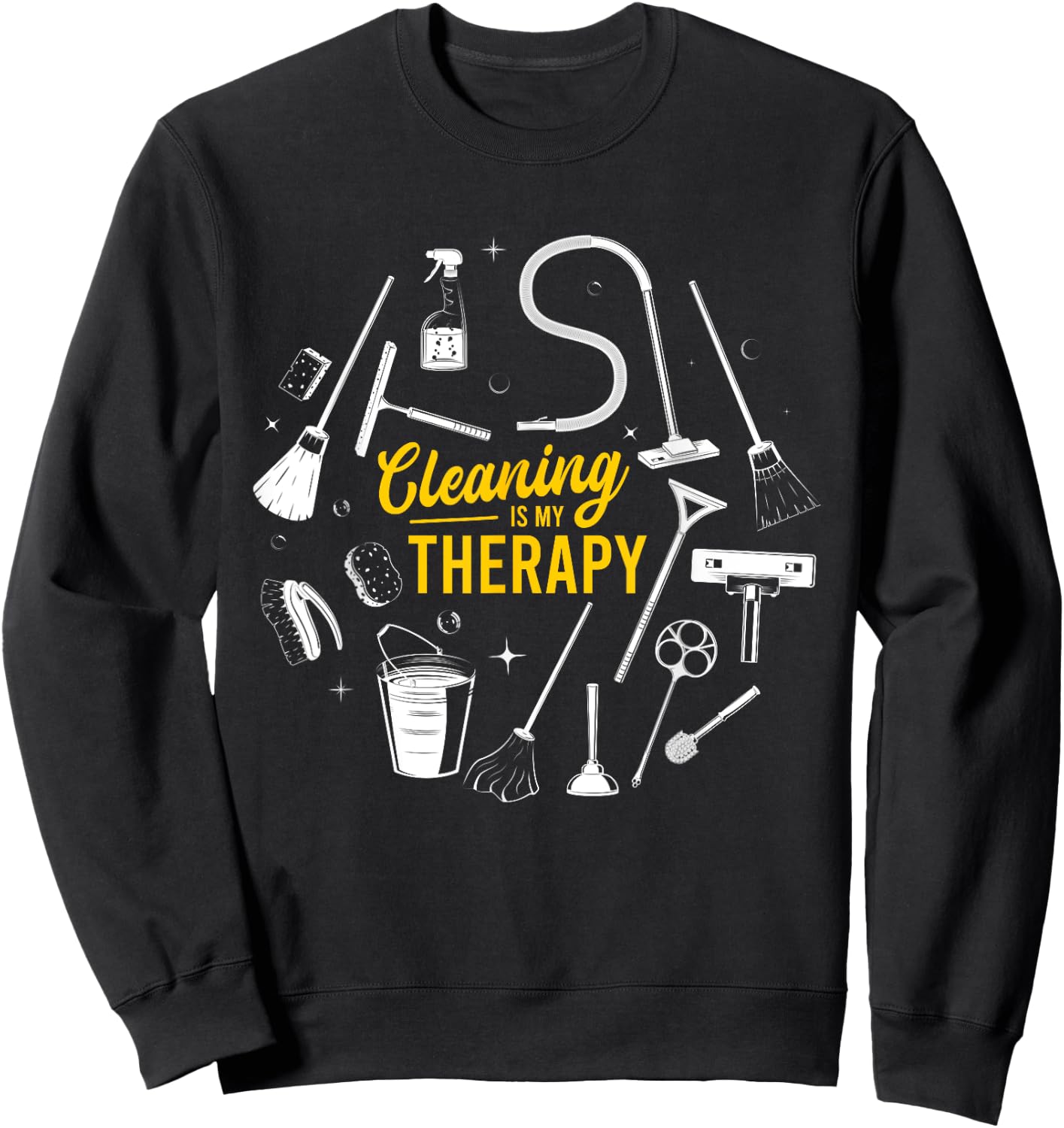 Cleaning Is My Therapy Housewife Housekeeping Mom Vacuum Top Sweatshirt - Sweatshirt | Black
