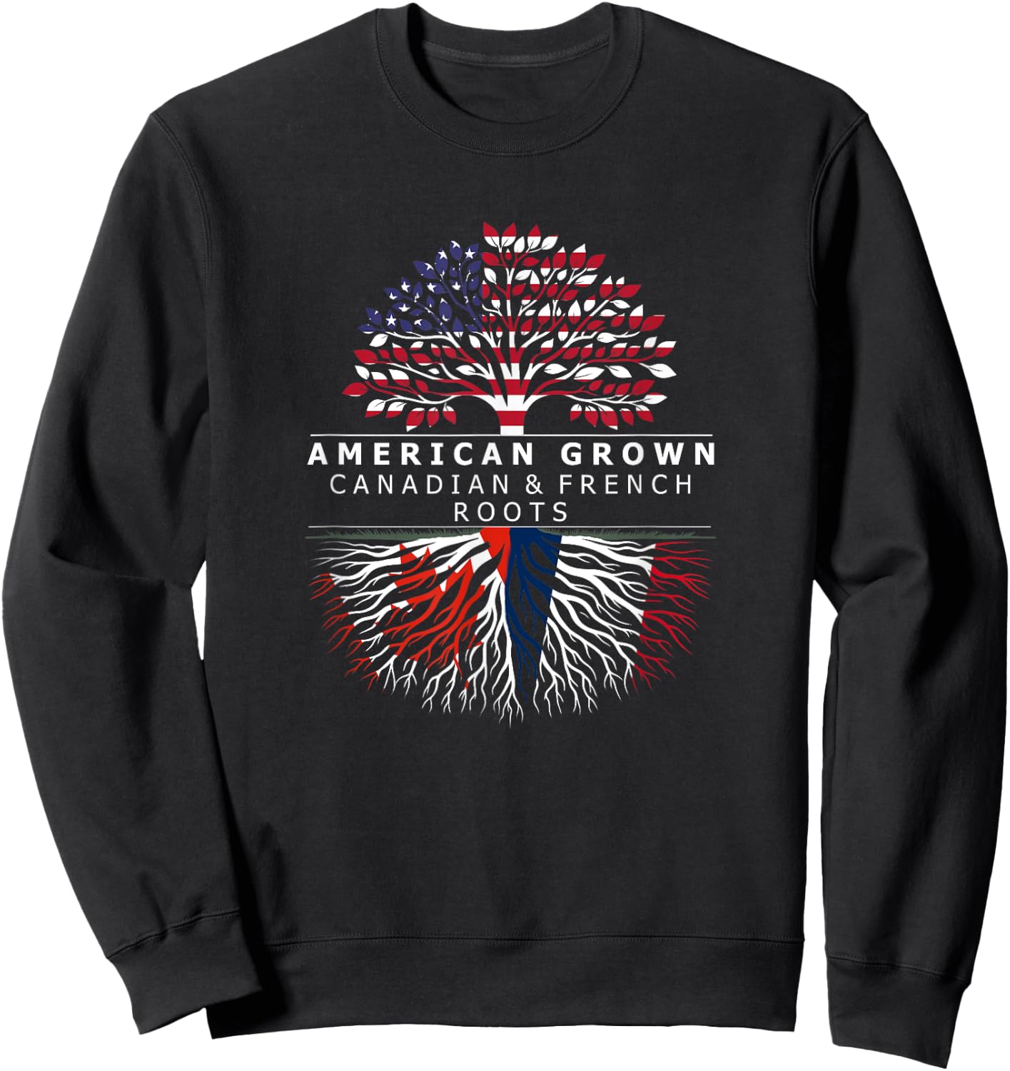 American Grown with Flag Heritage Canadian French Roots Sweatshirt - Sweatshirt | Black