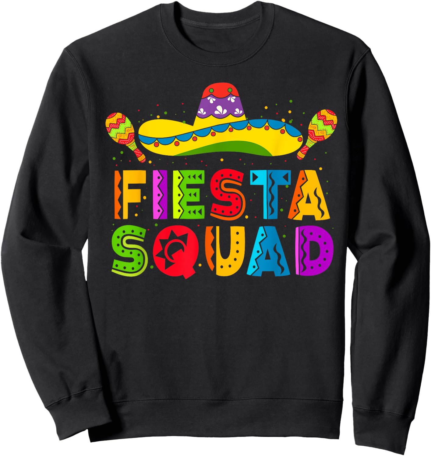Fiesta Squad Cinco De Mayo Party Family Matching Mexican Sweatshirt - Sweatshirt | Black