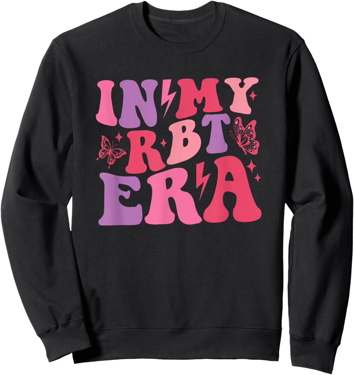 In My RBT Era Retro Applied Behavior Analysis ABA Women Sweatshirt - Sweatshirt | Black