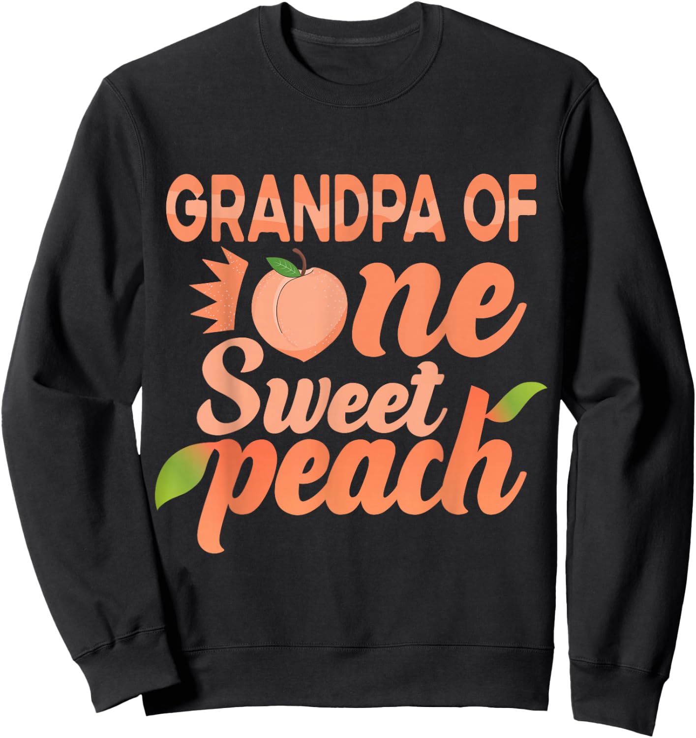 Grandpa First Birthday One Sweet Peach Bday Family Matching Sweatshirt - Sweatshirt | Black