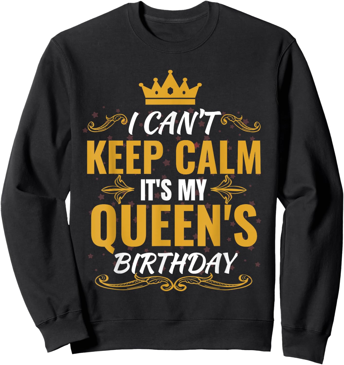 husband wife birthday shirt Gift It's my Queen's Birthday Sweatshirt - Sweatshirt | Black