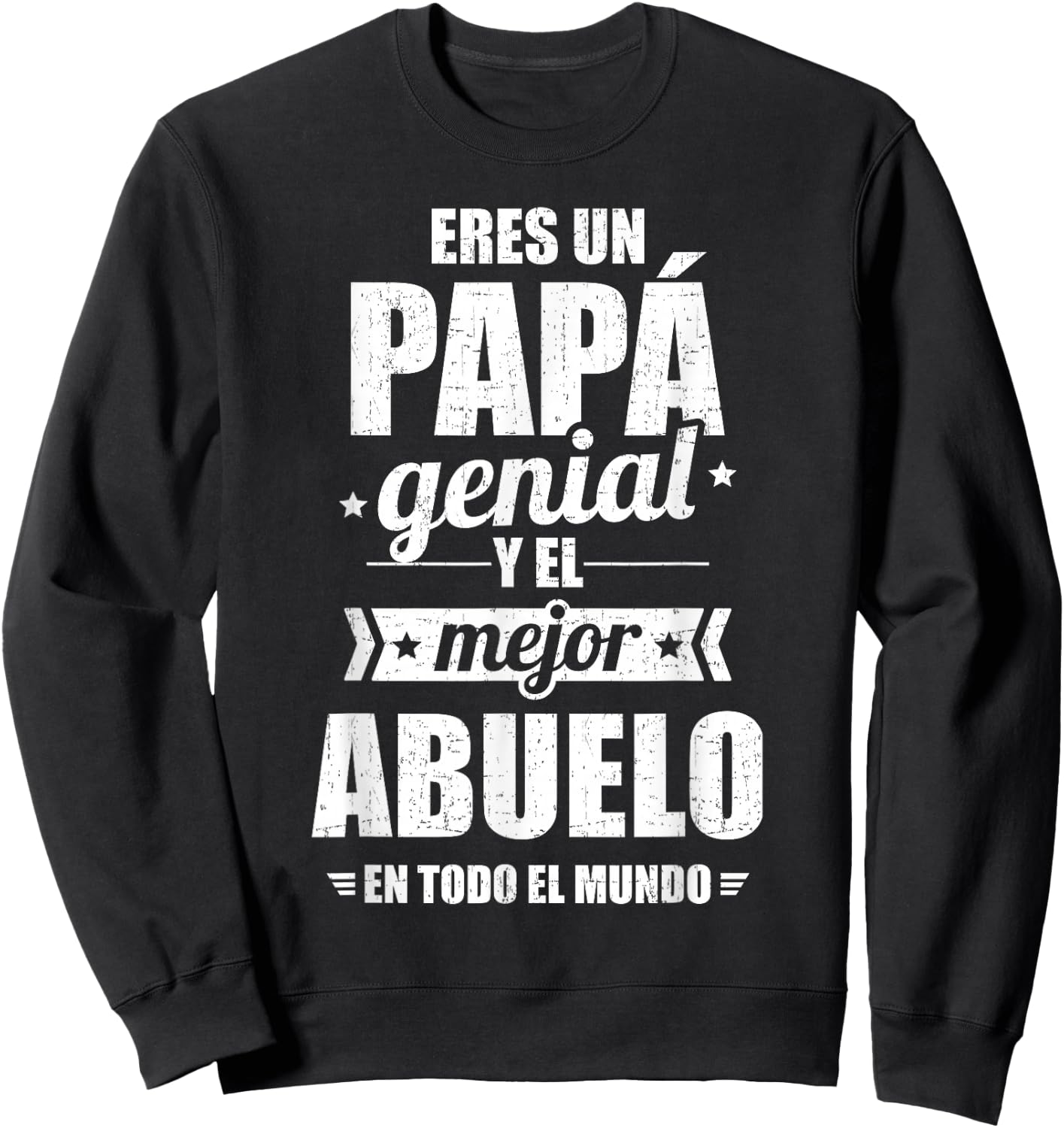 Eres un papá Genial y el Mejor Abuelo en todo el Mundo Sweatshirt - Sweatshirt | Black