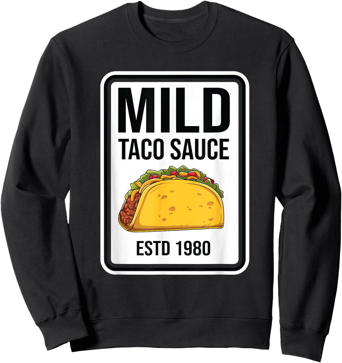 Mild Taco Sauce Condiment Halloween Matching Costume Group Sweatshirt - Sweatshirt | Black