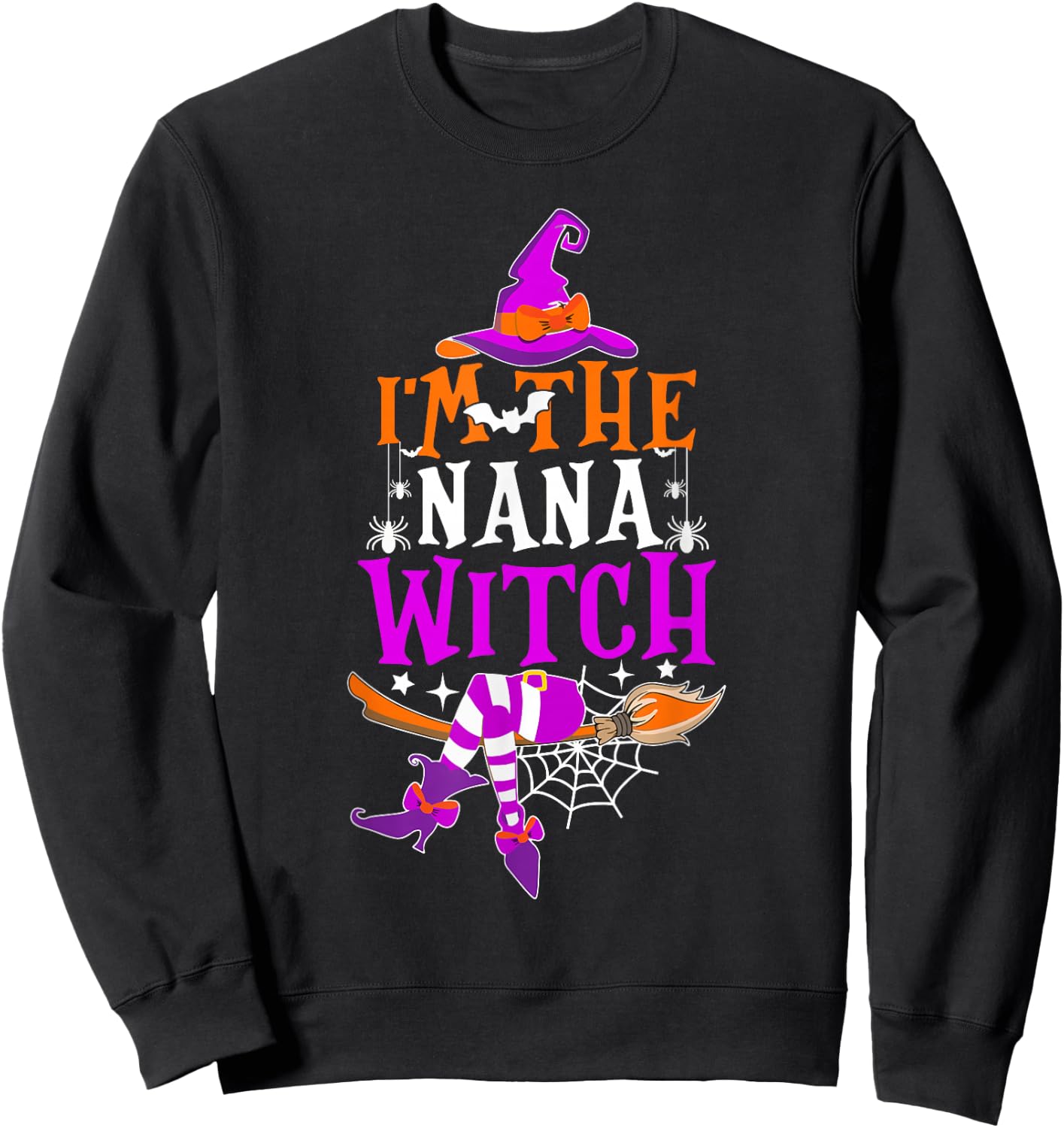 I'm The Nana Witch Shirt Funny Halloween Family Matching Sweatshirt - Sweatshirt | Black