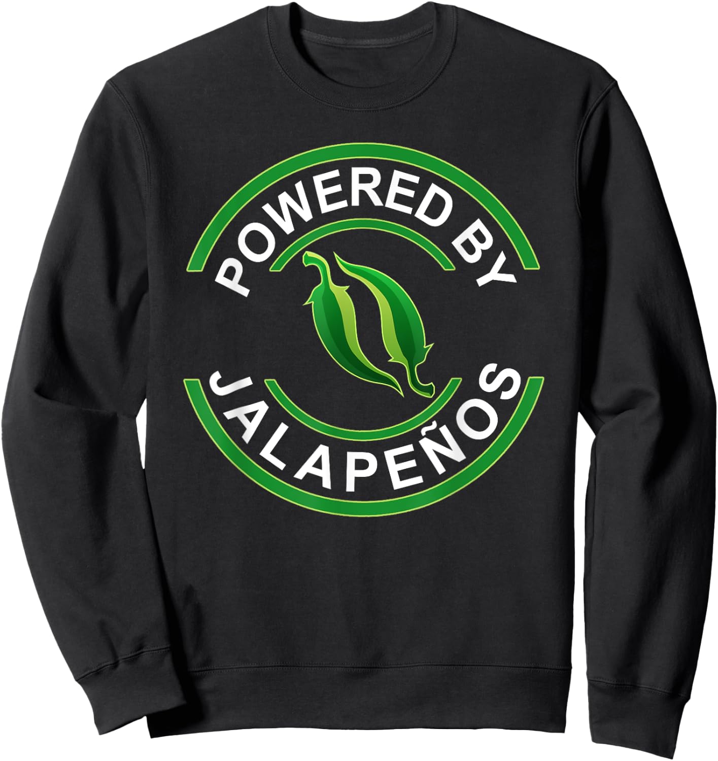 Powered By Jalapenos Funny Jalapeno Pepper Sweatshirt - Sweatshirt | Black