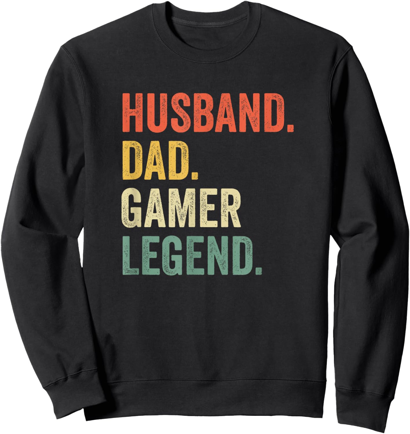 Gamer Dad Funny Husband Dad Video Game Legend Father's Day Sweatshirt - Sweatshirt | Black