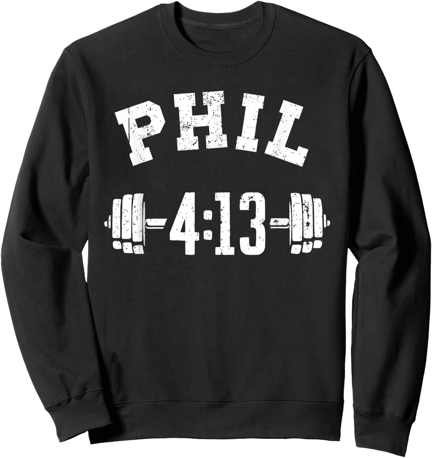 Phil 4 13 Workout, Philippians 4:13, Christian Weightlifter Sweatshirt - Sweatshirt | Black