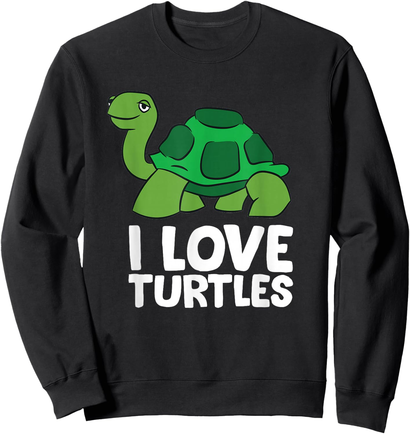 Love Sea Turtles I Love Turtles Sweatshirt - Sweatshirt | Black