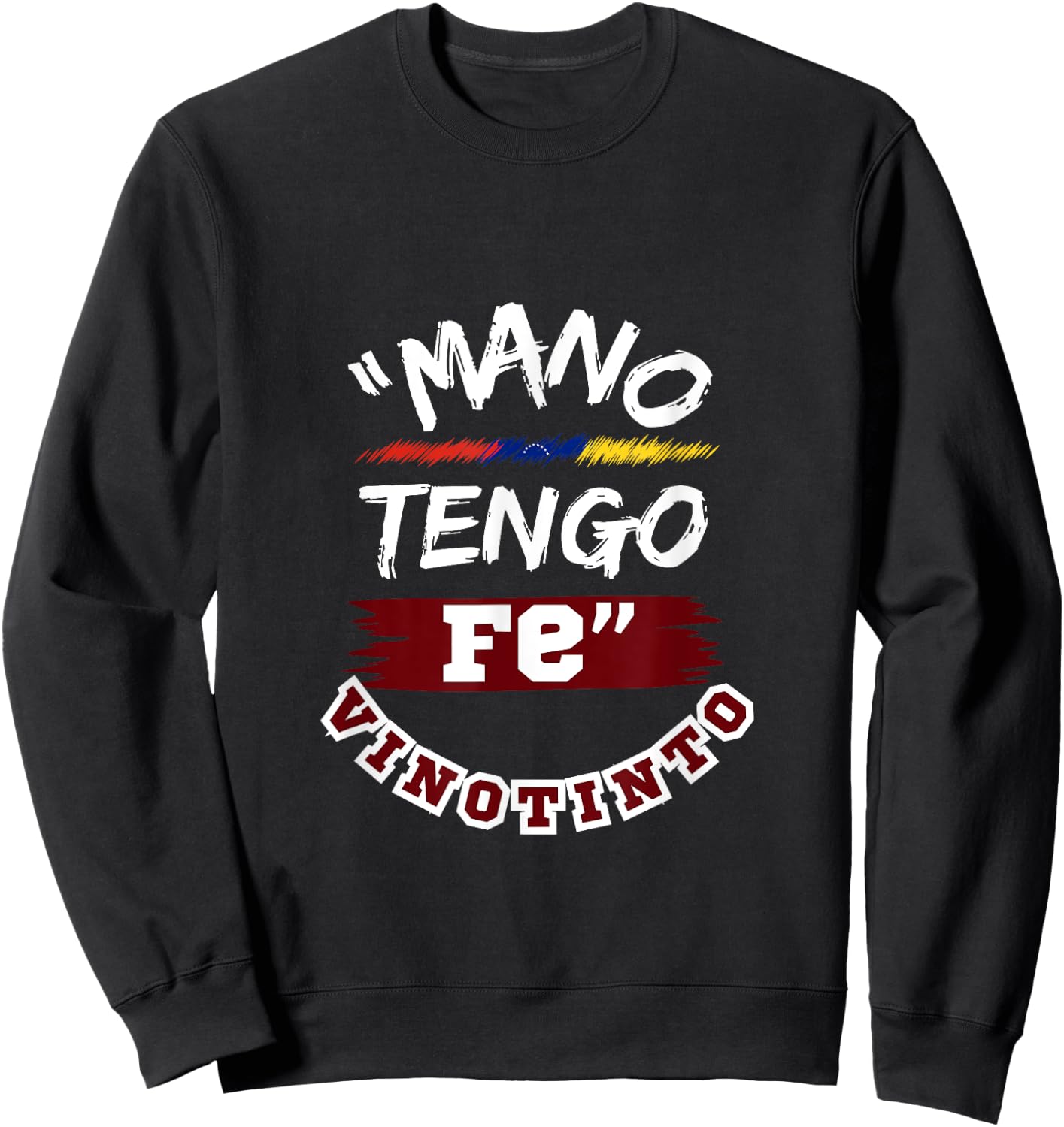 "Hand I Have Faith" I Flannel of the "Vinotinto" I Venezuela Sweatshirt - Sweatshirt | Black