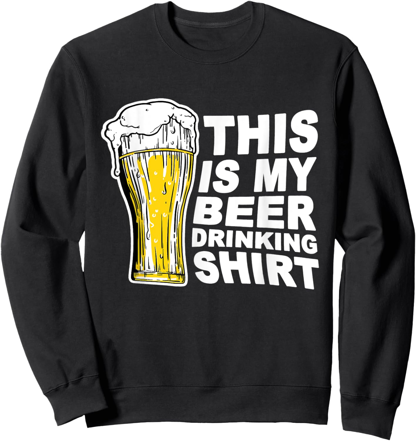 This Is My Beer Drinking Shirt Funny Saying Gift Sweatshirt - Sweatshirt | Black