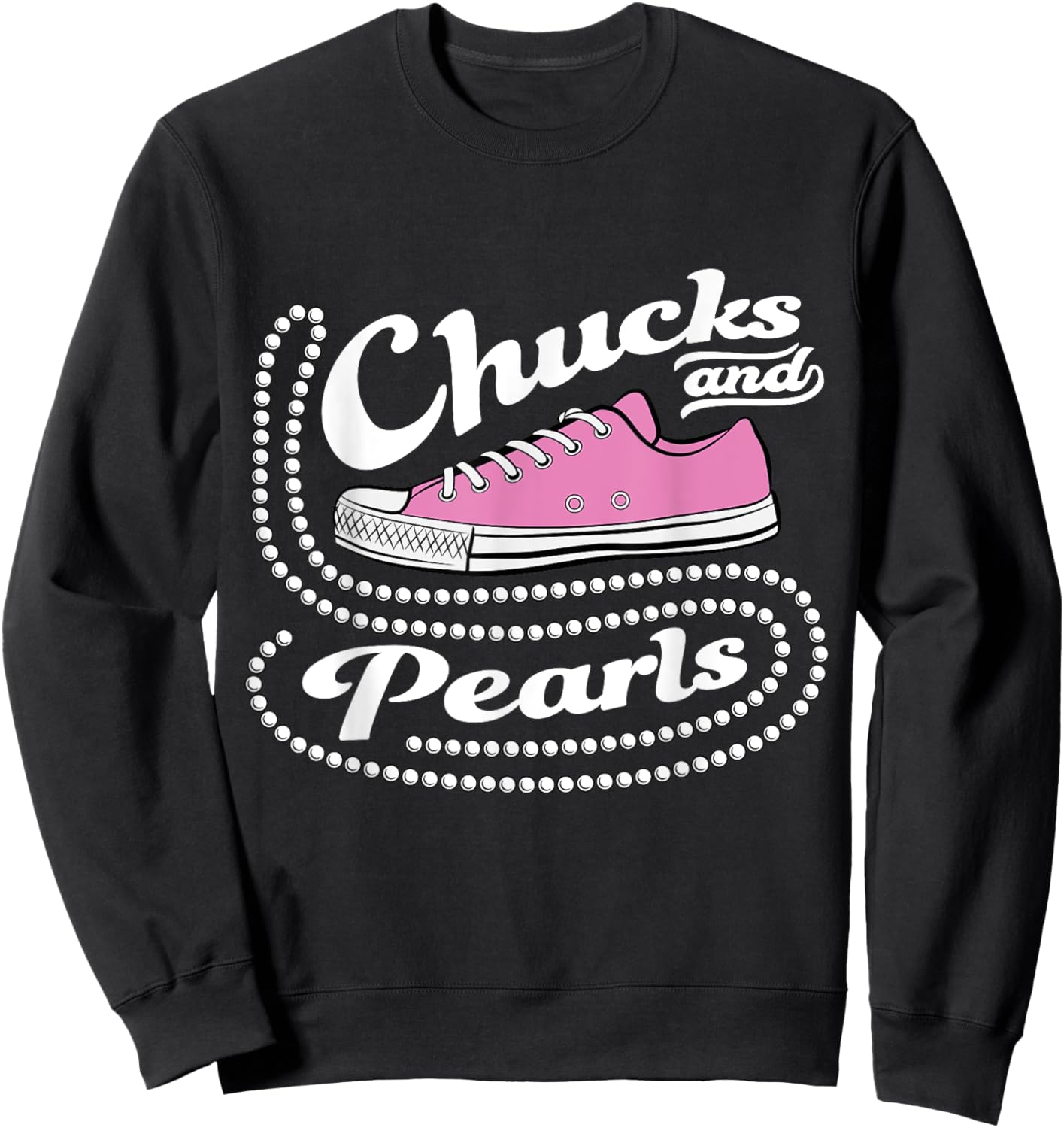 Chucks and Pearls Madam 2024 women American Sweatshirt - Sweatshirt | Black