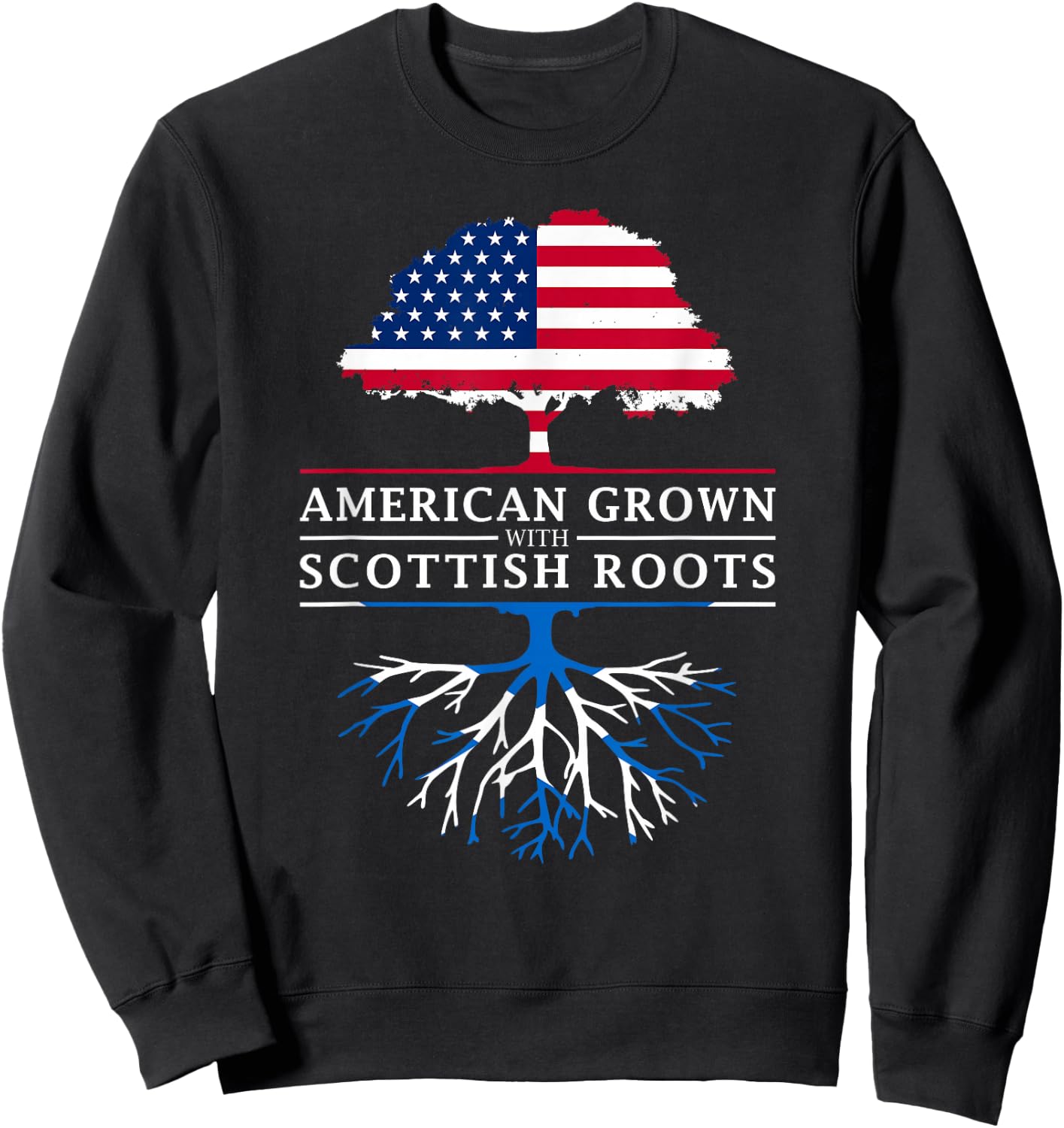 American Grown with Scottish Roots - Scotland Sweatshirt - Sweatshirt | Black