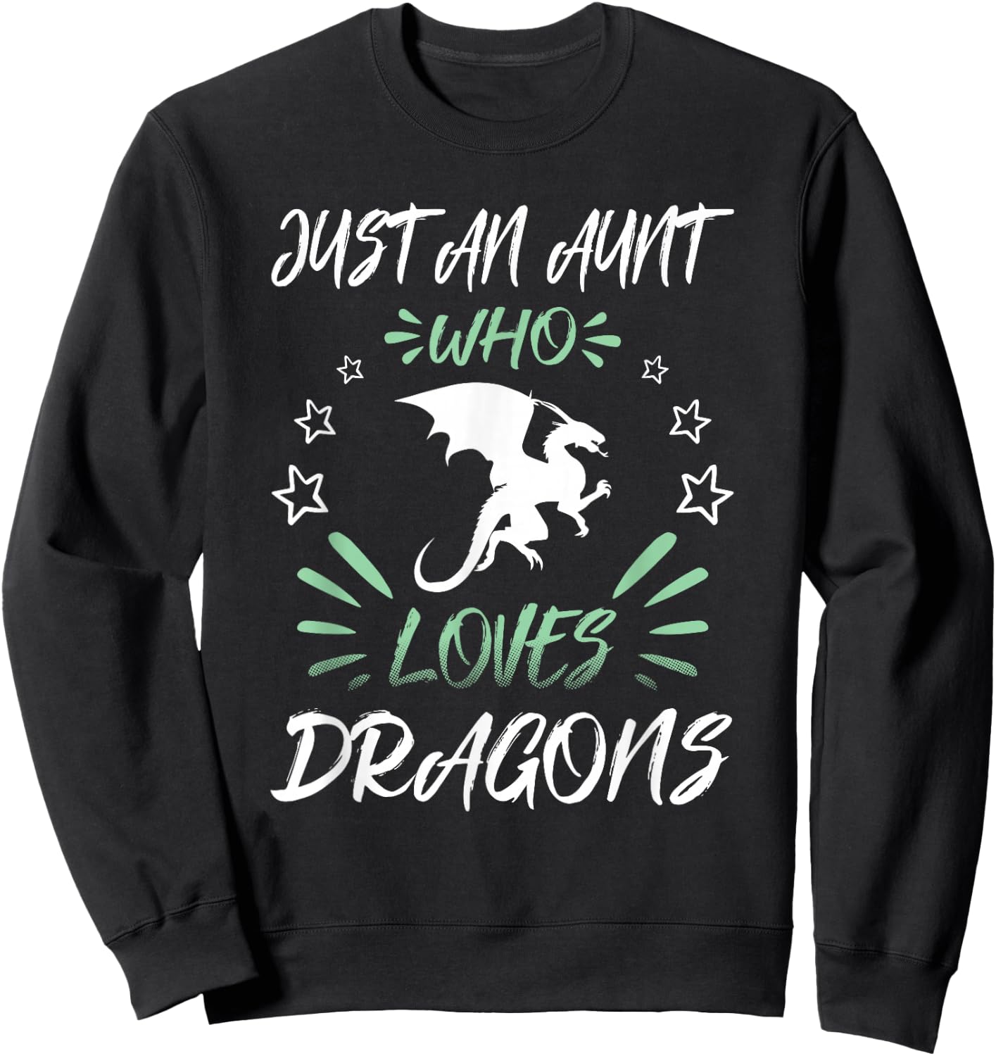 Just An Aunt Who Loves Dragons Sweatshirt - Sweatshirt | Black