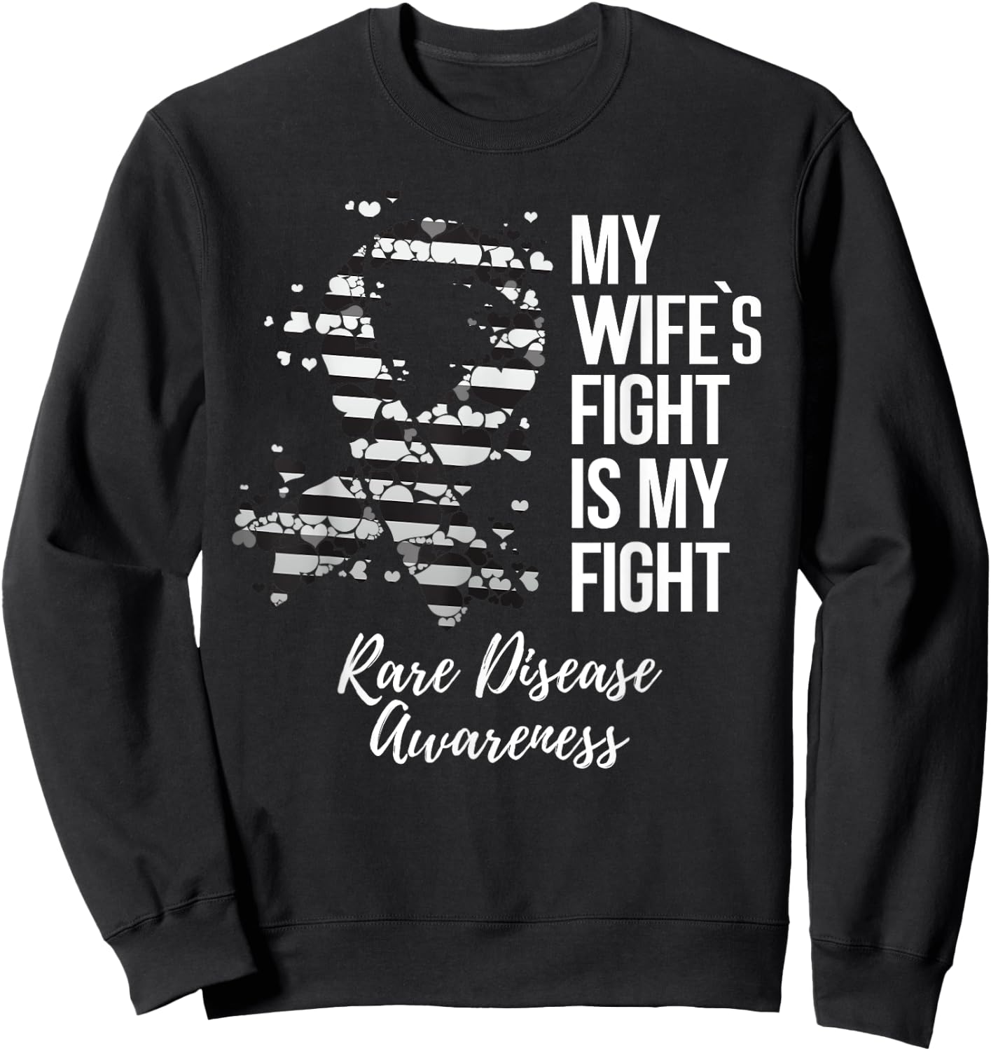 My Wife’s Fight Is My Fight Rare Disease Awareness Sweatshirt - Sweatshirt | Black