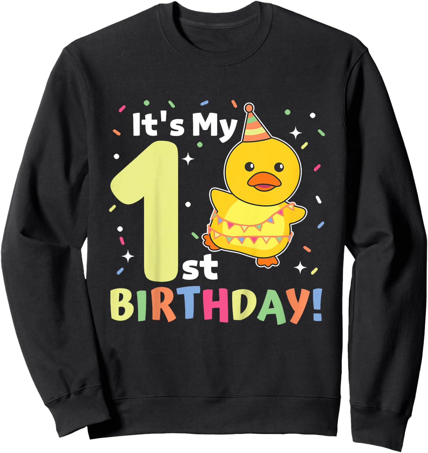 Duck 1st Birthday For Kids One Year Old Duck Sweatshirt - Sweatshirt | Black
