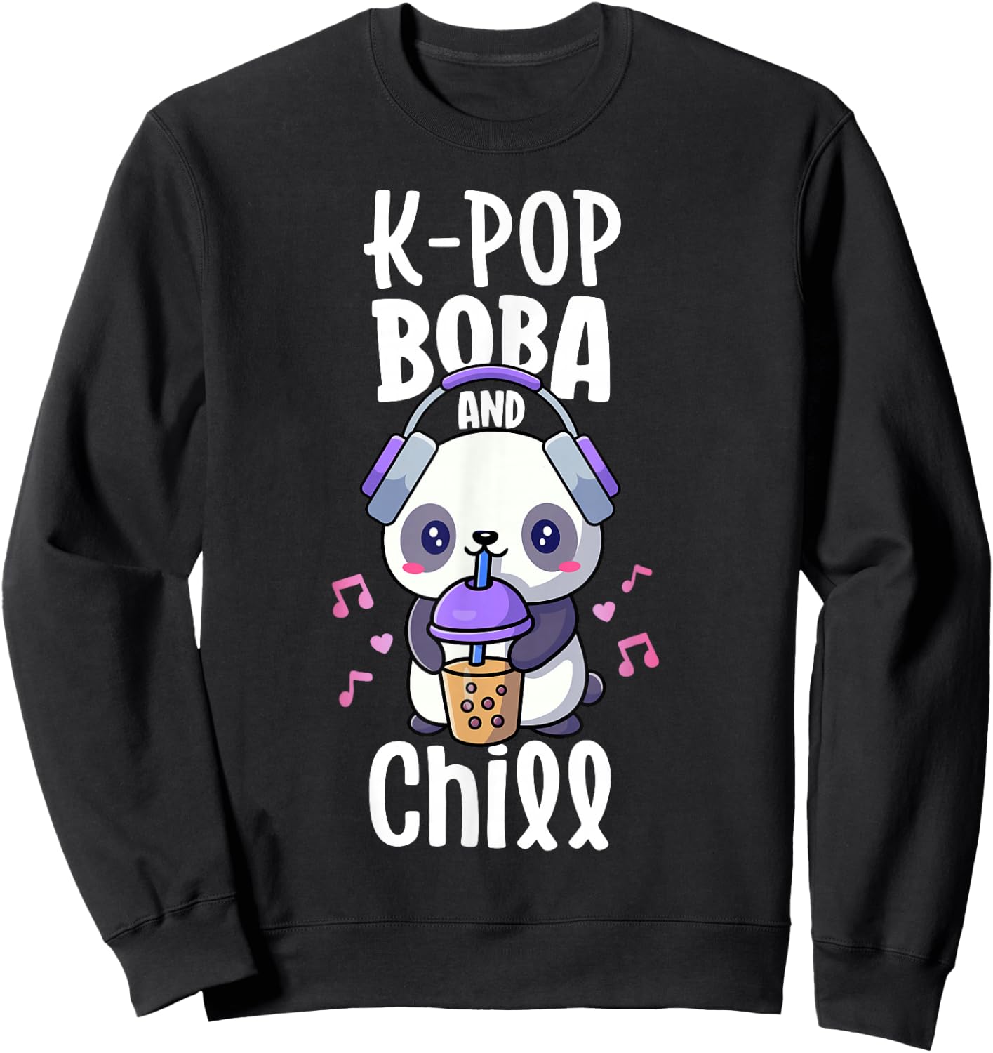 Boba And KPop Shirt Kawaii K-Pop Merchandise KPop And Chill Sweatshirt - Sweatshirt | Black