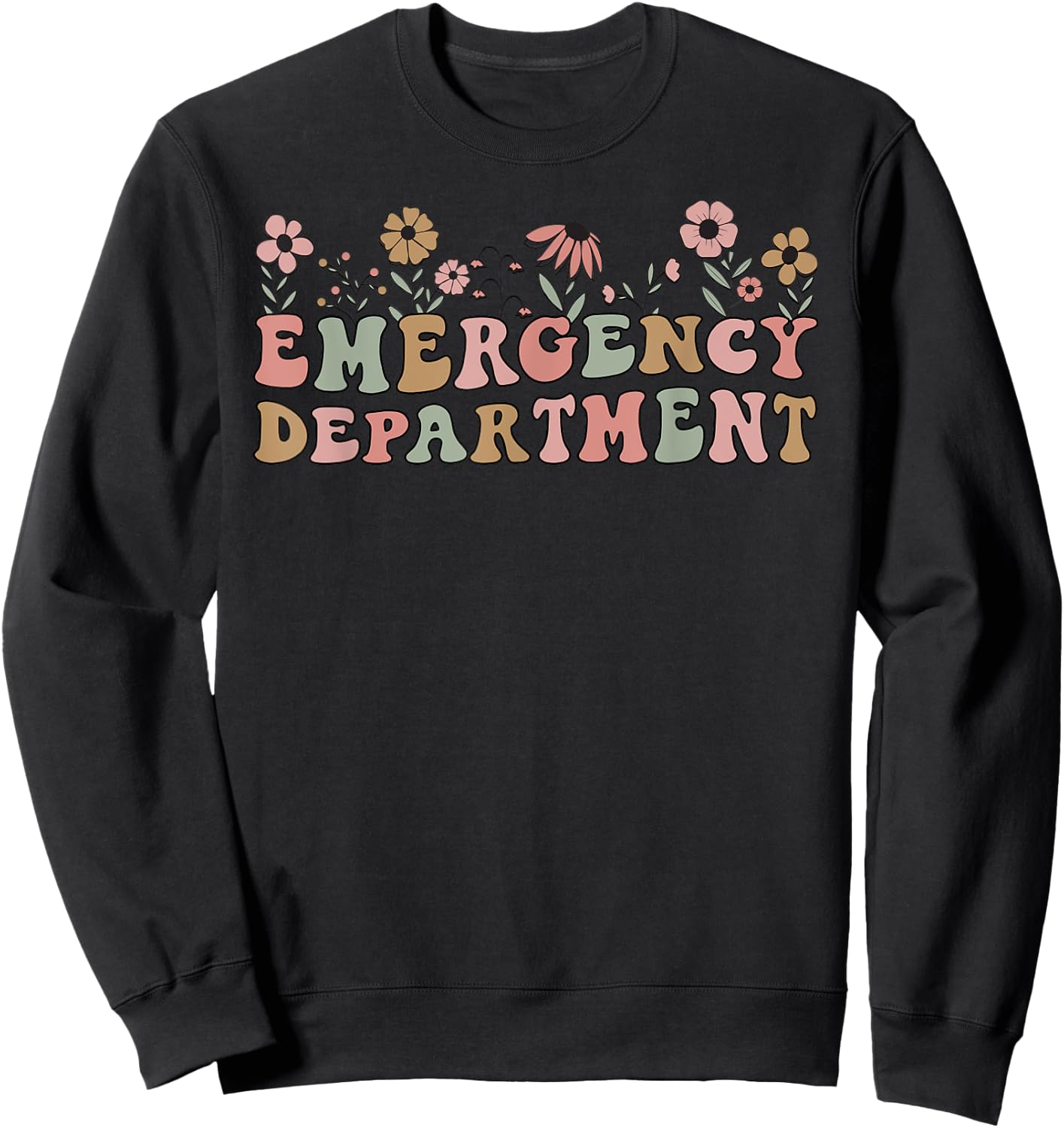 Emergency Department Room ER Nurse Retro Floral Sweatshirt - Sweatshirt | Black