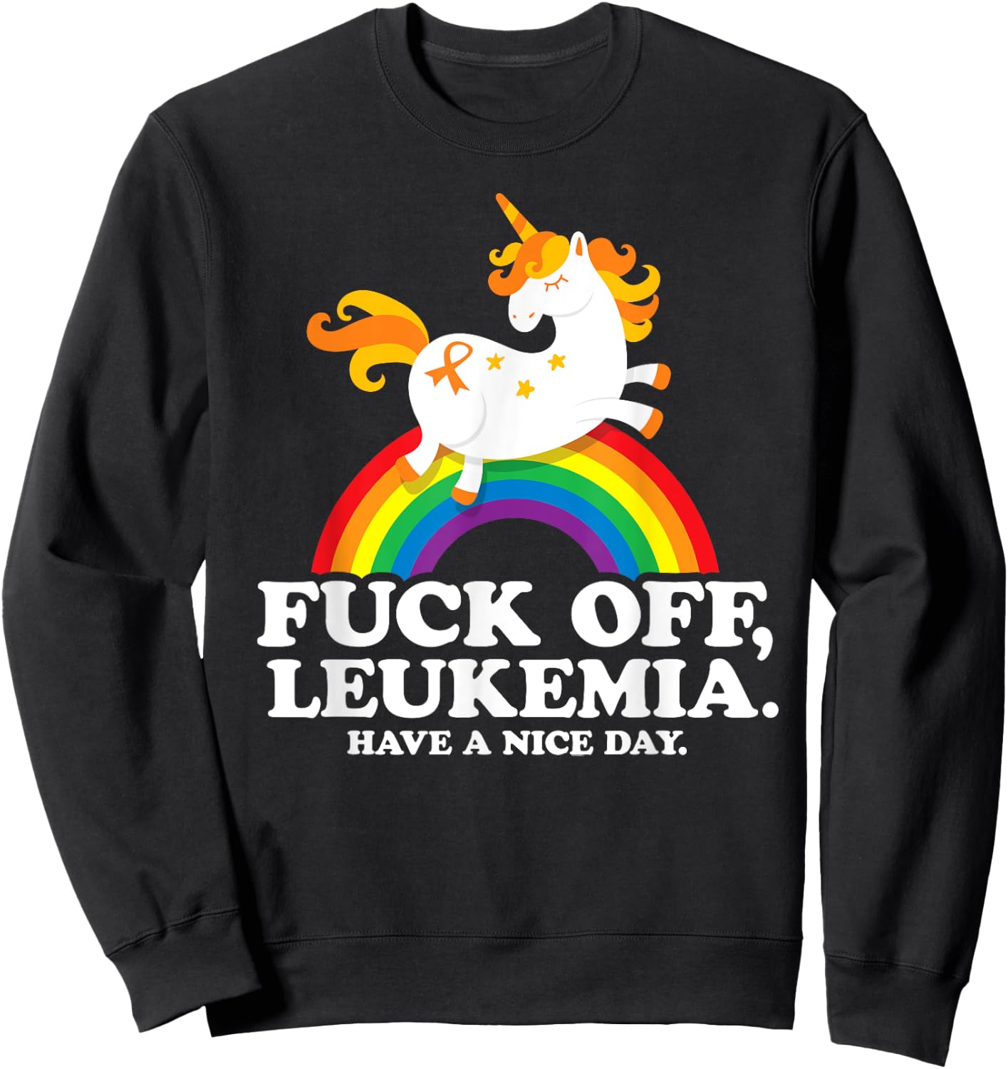 Leukemia Cancer Quote Funny Fuck Off Leukemia Slogan Unicorn Sweatshirt - Sweatshirt | Black