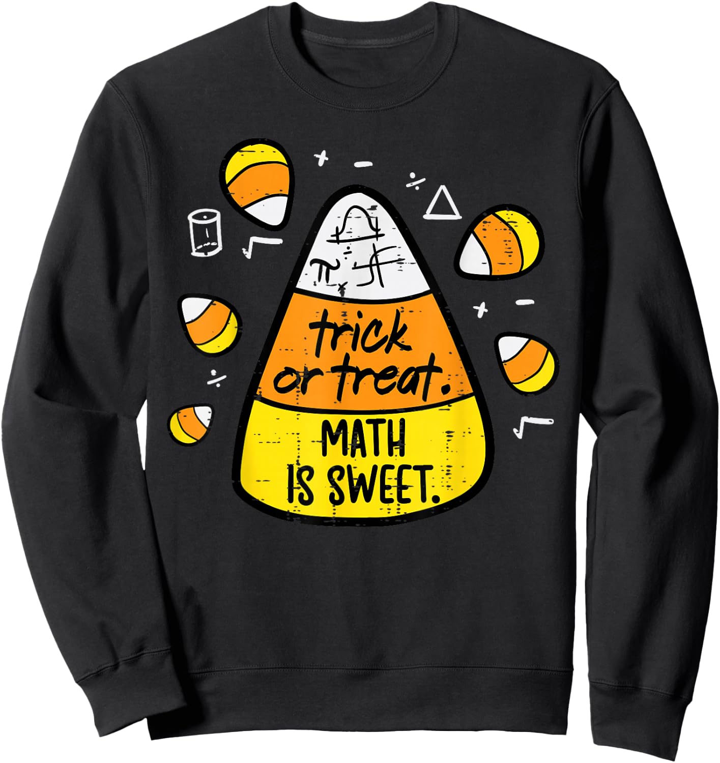 Trick Or Treat Math Sweet Candy Corn Costume Men Women Kids Sweatshirt - Sweatshirt | Black