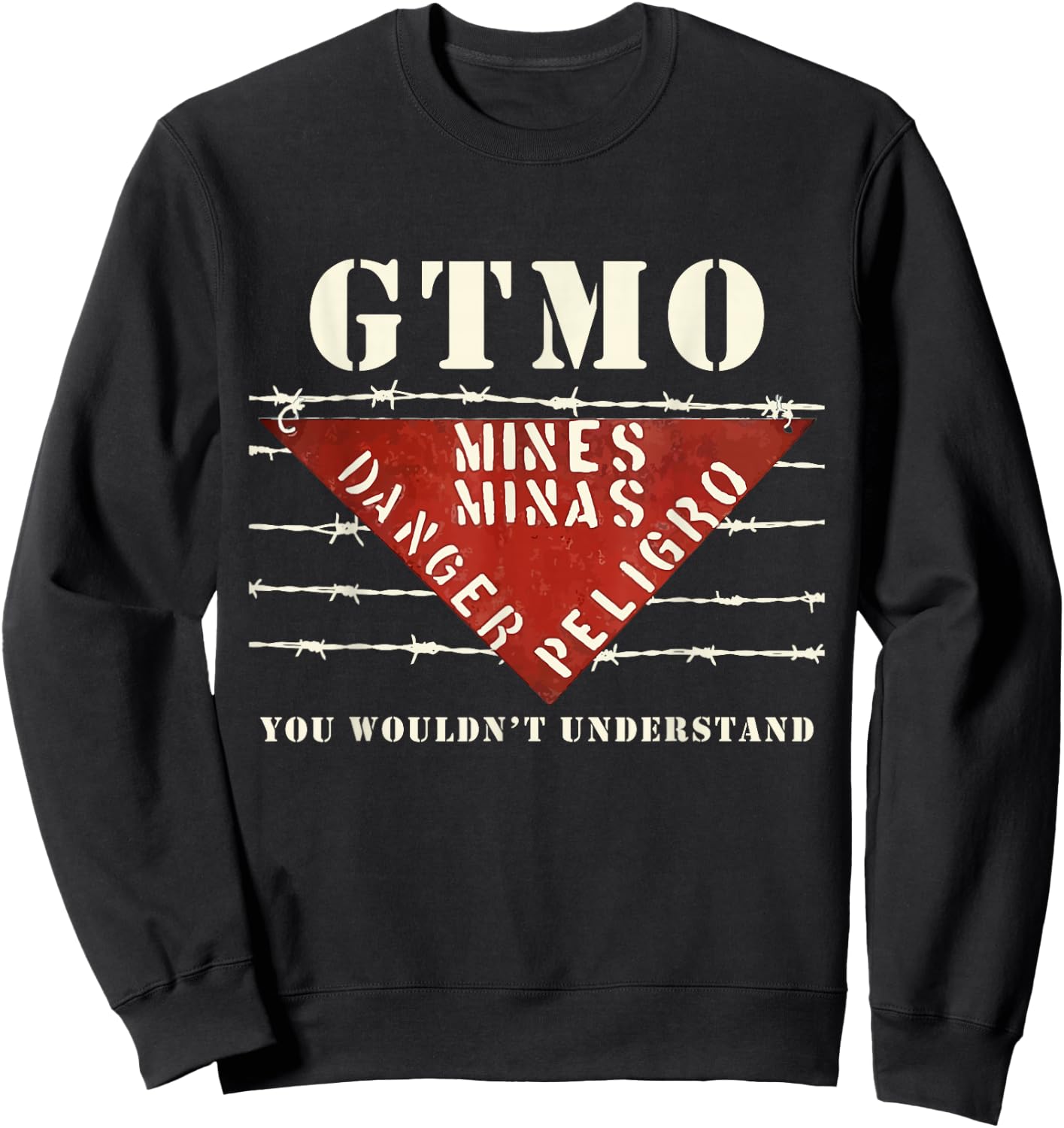 GTMO Land Mine Barbed Wire Sign - Guantanamo Bay Cuba Sweatshirt - Sweatshirt | Black
