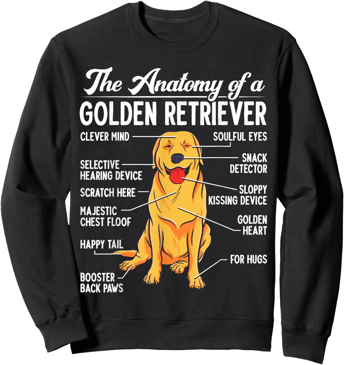 The Anatomy Of A Golden Retriever Funny Dog Lover Puppy Women Girls Kids Sweatshirt - Sweatshirt | Black