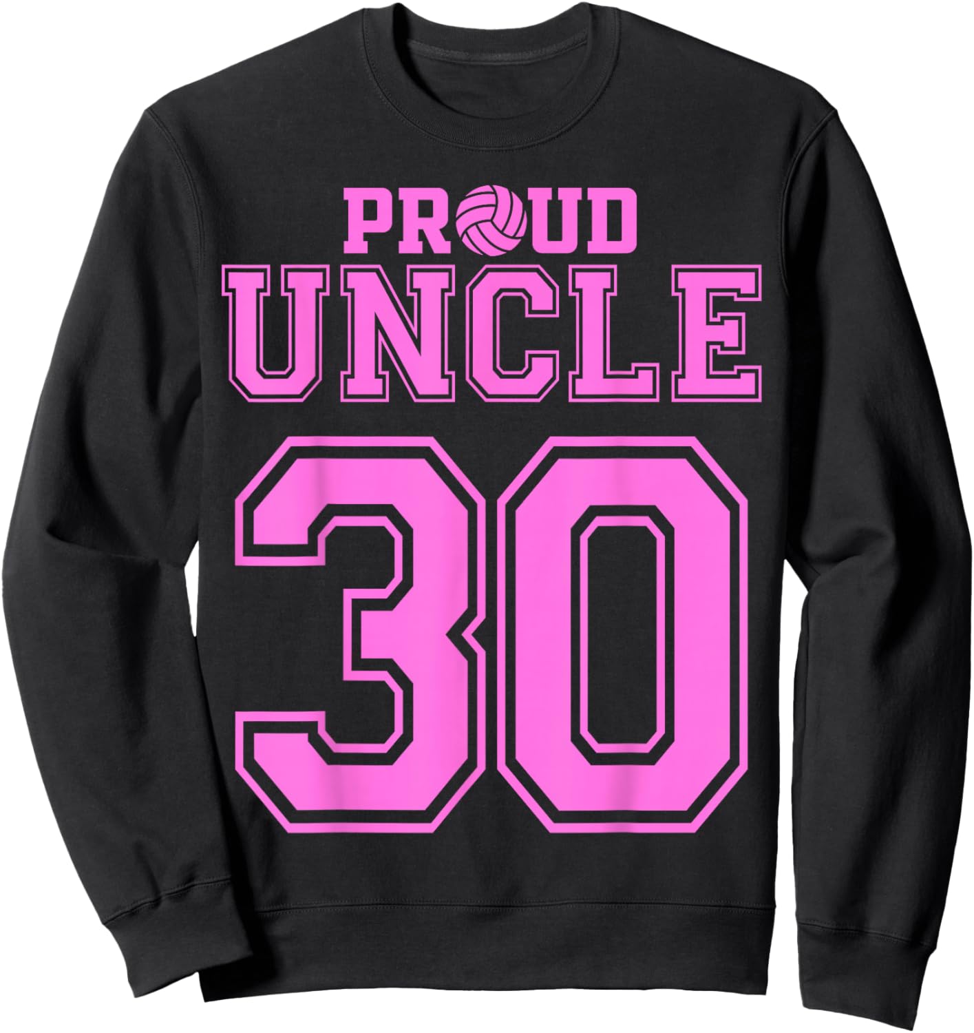 Proud Volleyball Uncle Number 30 P Sweatshirt - Sweatshirt | Black