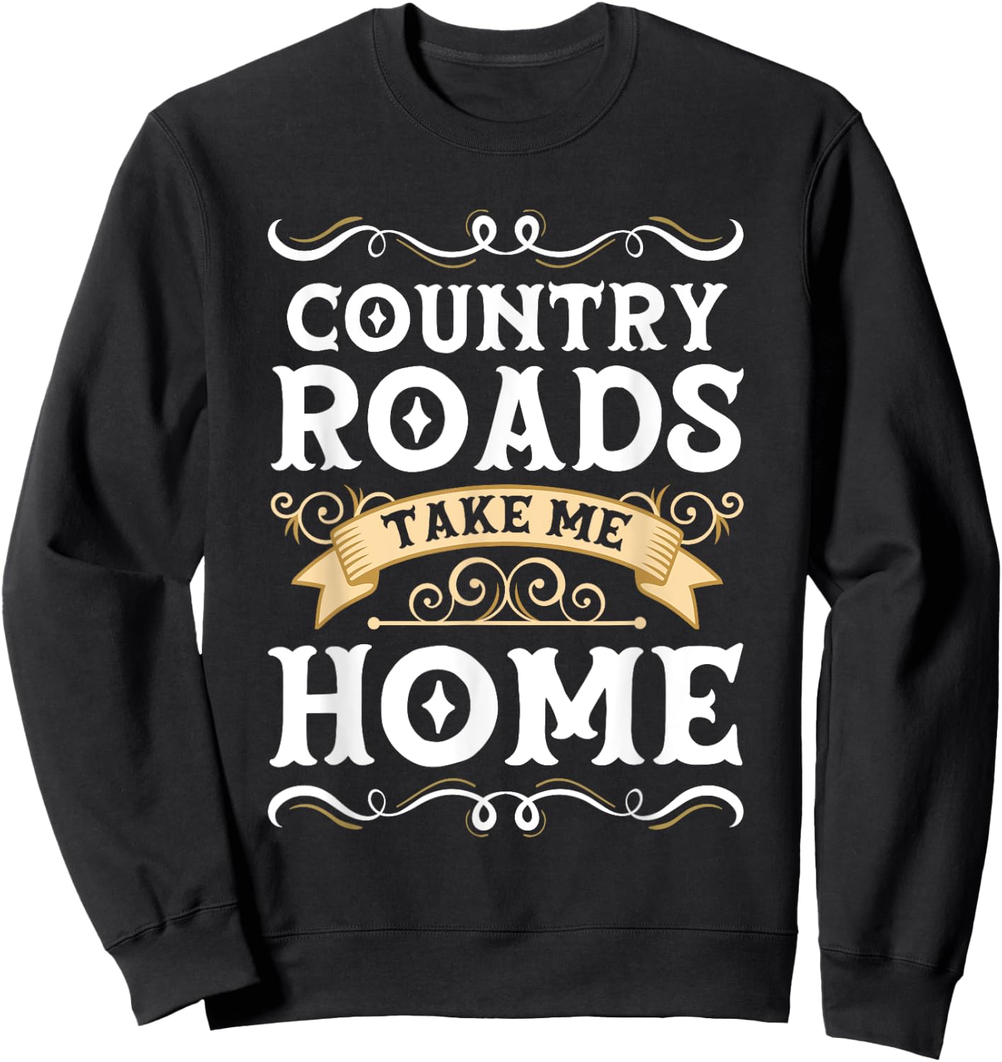 Country Roads Take me Home Sweatshirt - Sweatshirt | Black