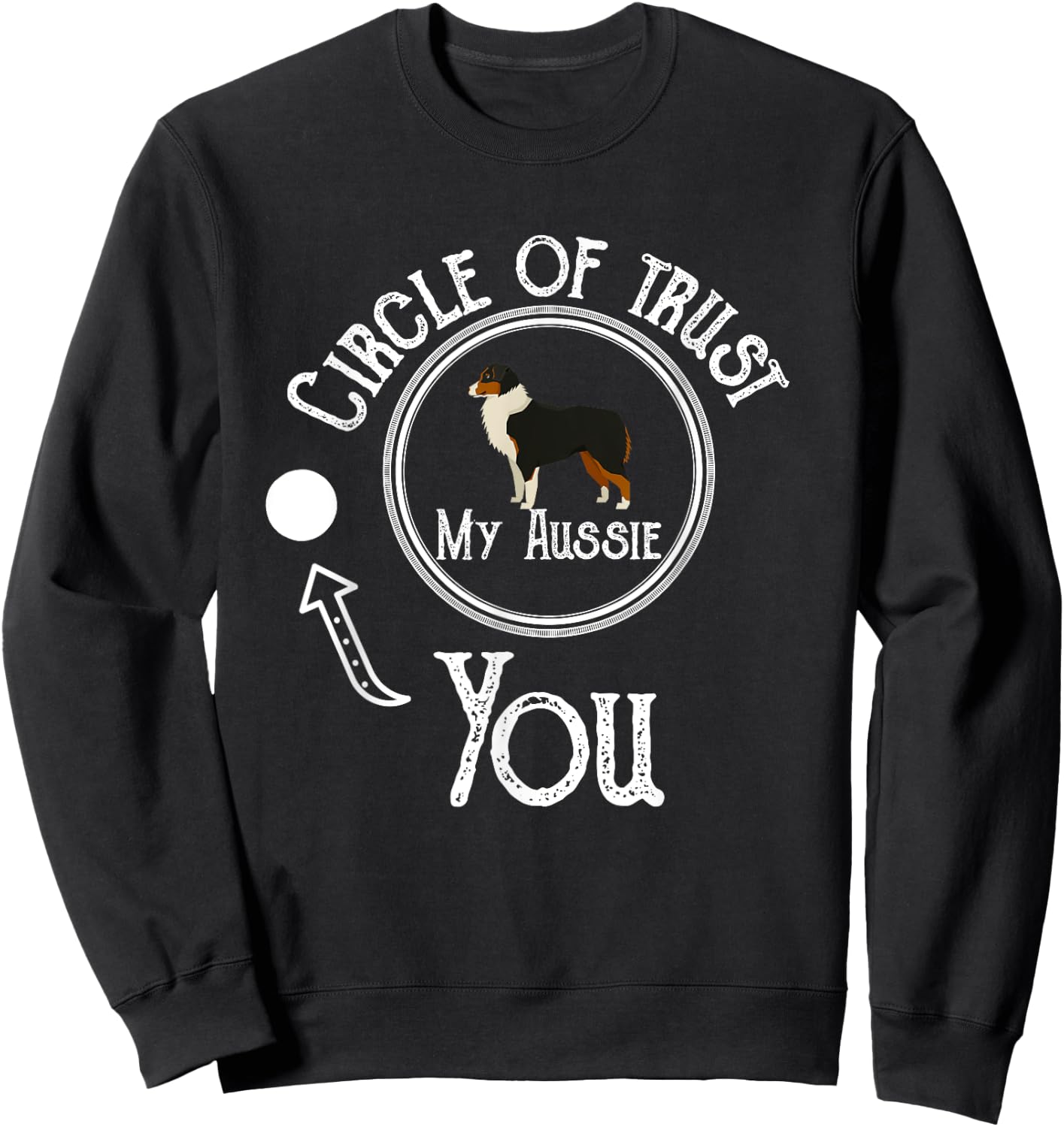 Funny Australian Shepherd Dog - Aussie Shepherd Gifts Dog Sweatshirt - Sweatshirt | Black