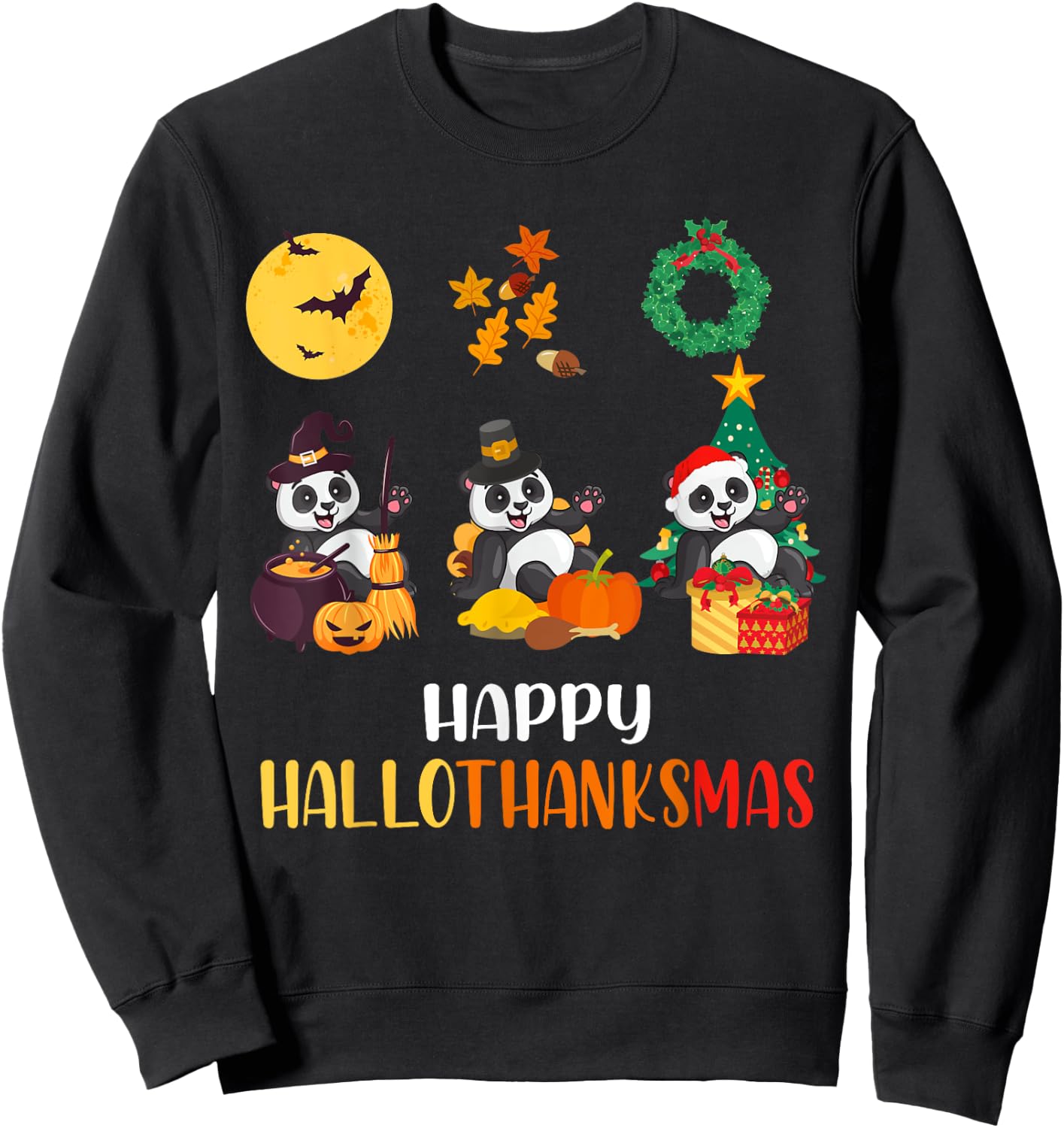 Panda Halloween Christmas Happy Hallothanksmas Panda Sweatshirt - Sweatshirt | Black
