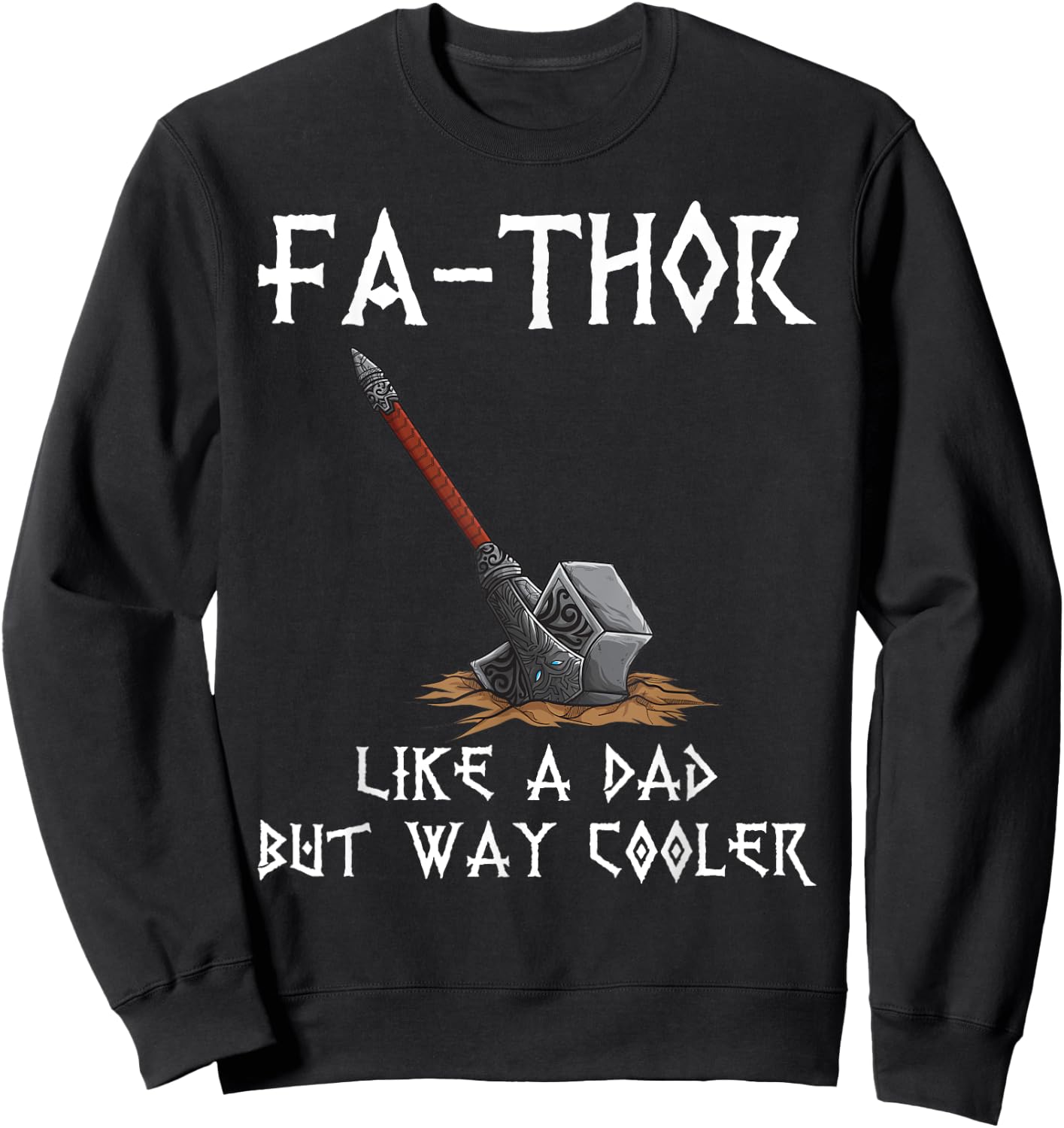 Fa-Thor - fathers day fathers day gift dad father Sweatshirt - Sweatshirt | Black