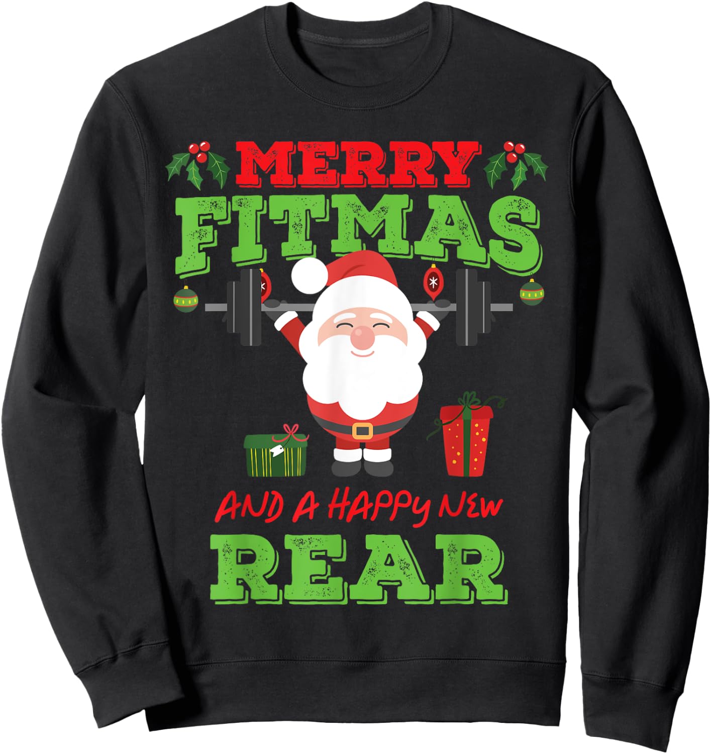 Merry Fitmas And A Happy New Rear Funny Holiday Workout Sweatshirt - Sweatshirt | Black