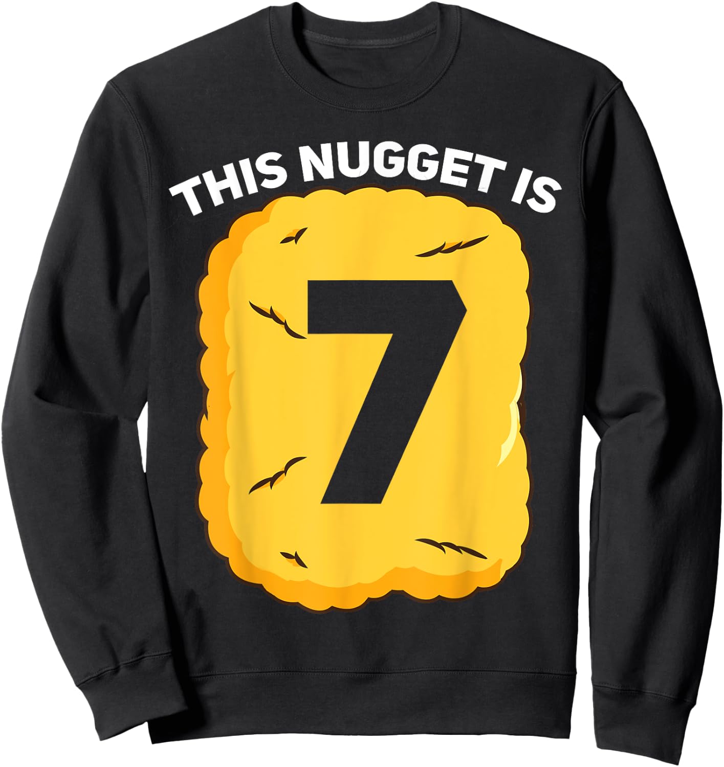 7 Year Old Chicken Nugget Birthday Party Sweatshirt - Sweatshirt | Black