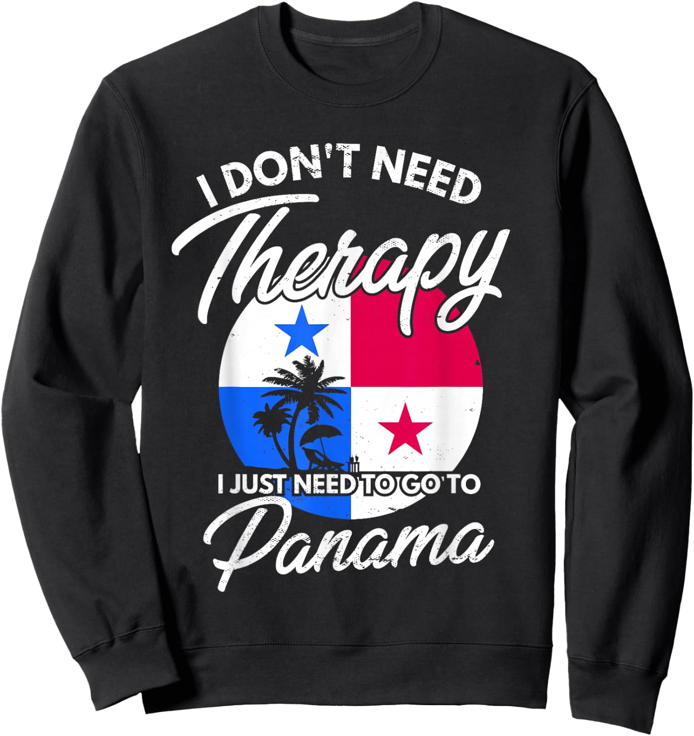 Panamanian Flag I Panama Flag I Vacation Panama Sweatshirt - Sweatshirt | Black