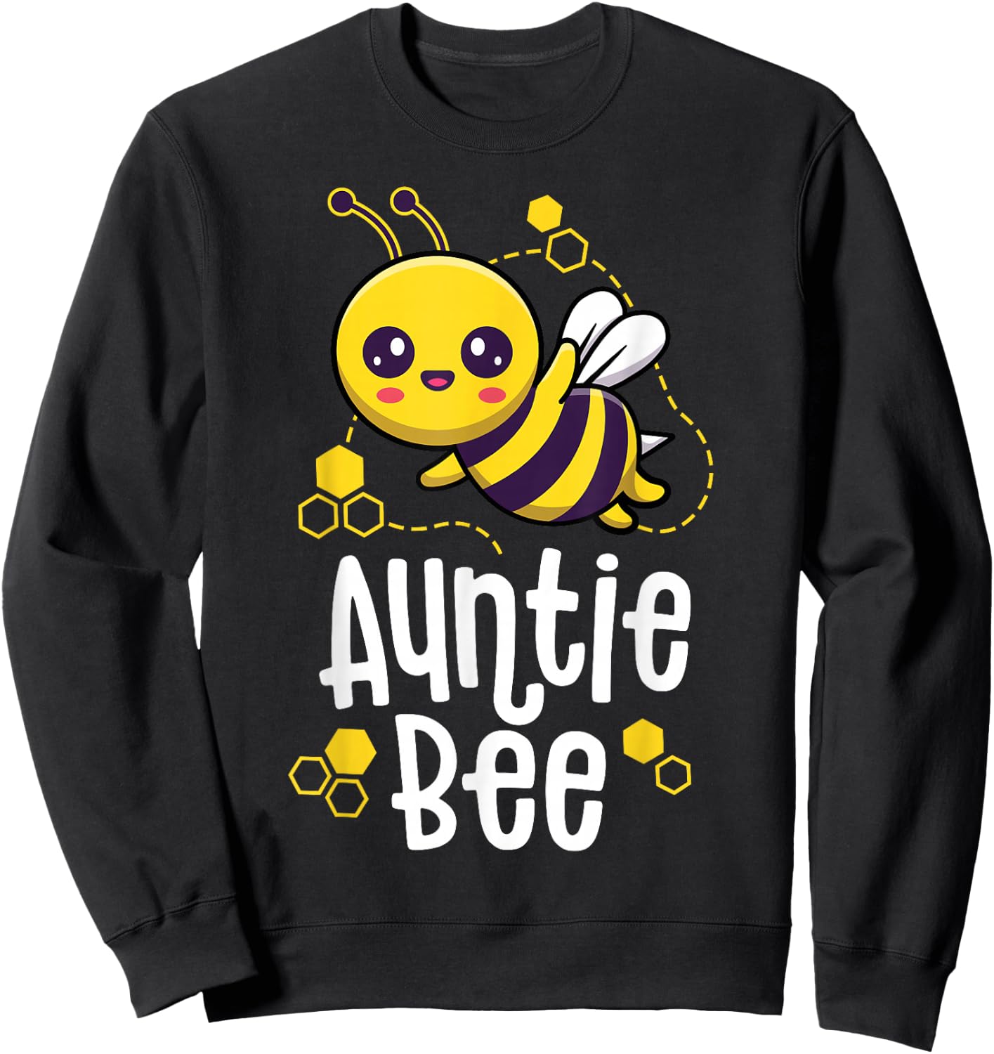 Family Bee Shirts Auntie Aunt Birthday First Bee Day Outfit Sweatshirt - Sweatshirt | Black
